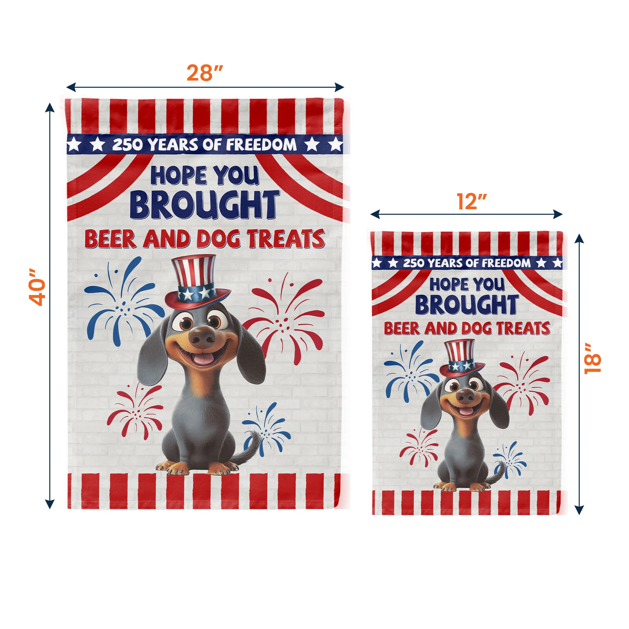 250 Years Of Freedom Hope You Brought Beer And Dog Treats - Personalized Flag - Image 5