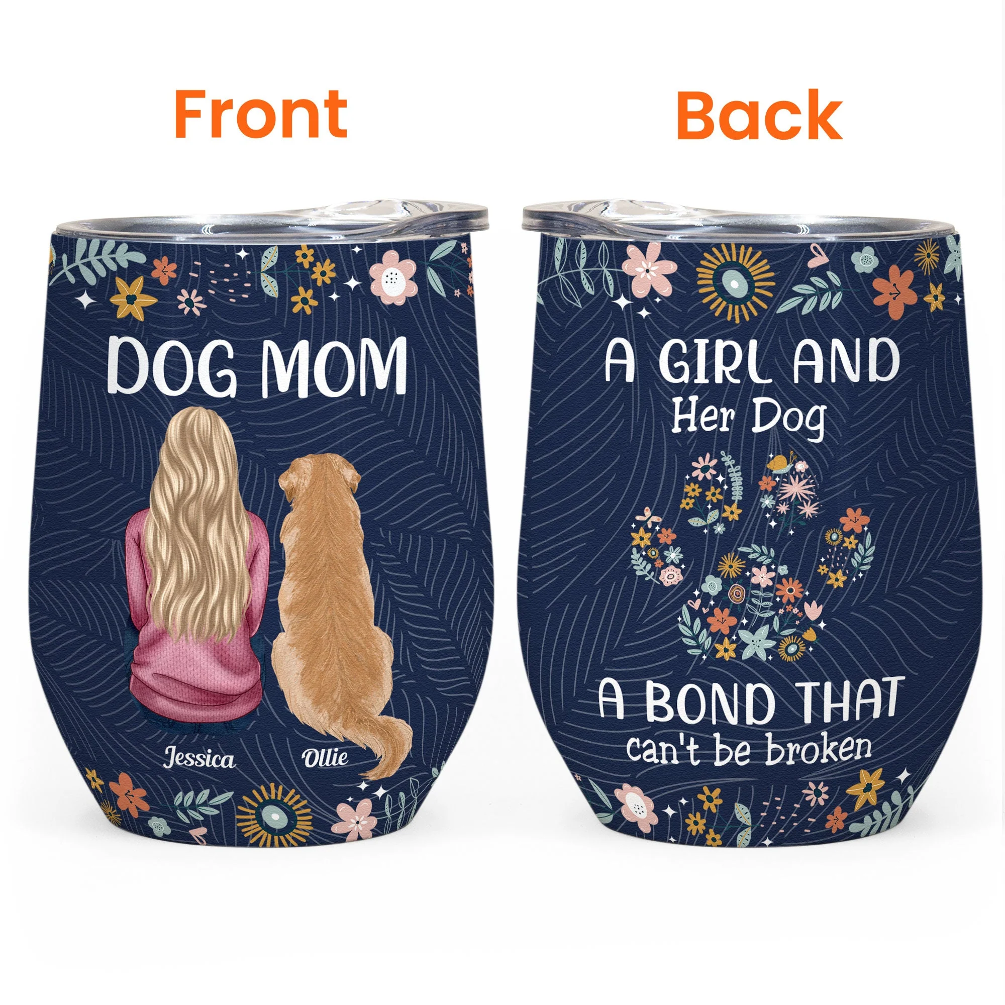 A Girl And Her Dog A Bond That Cant Be Broken - Personalized Wine Tumbler - Image 3