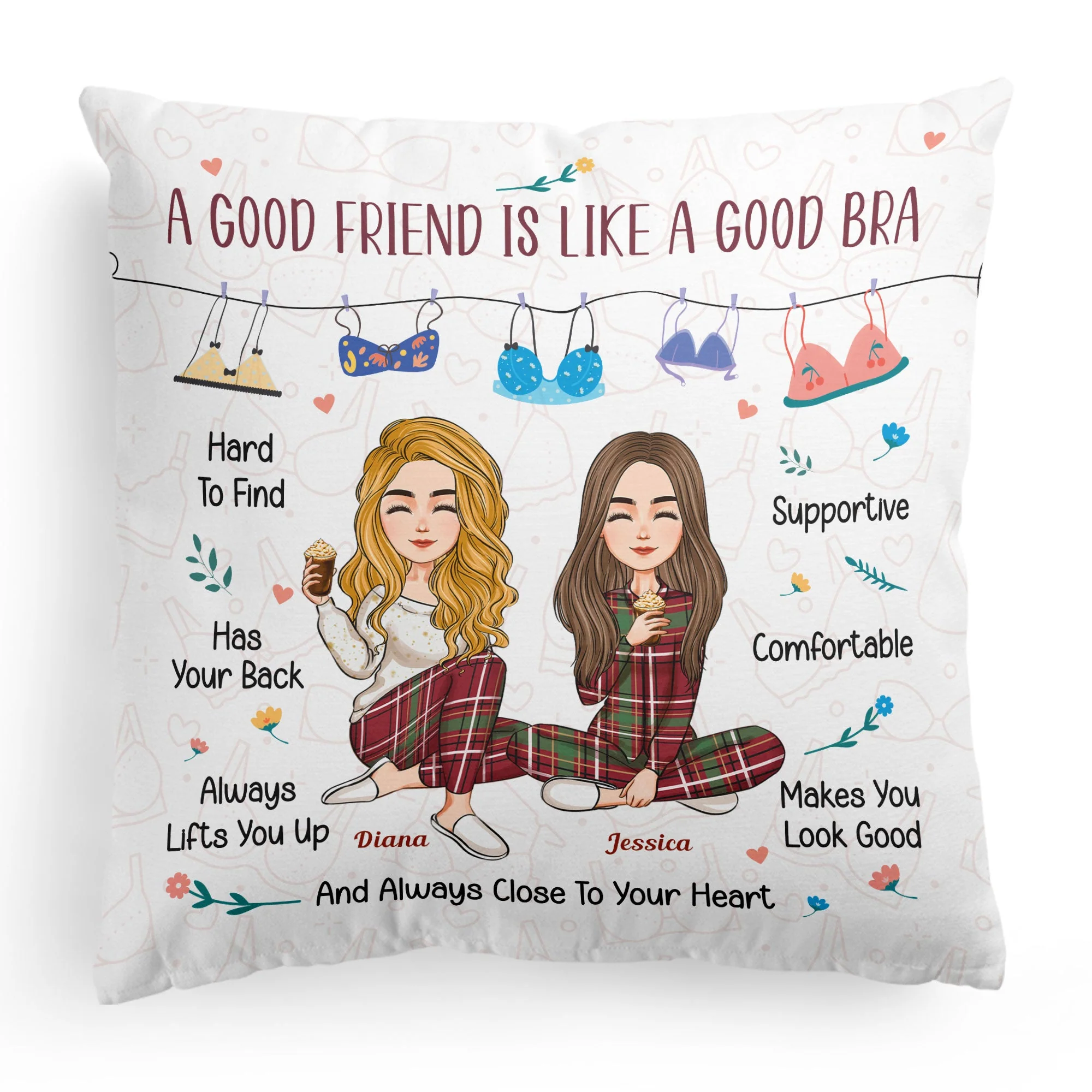 A Good Friend Is Like A Good Bra Friendship - Personalized Pillow (Insert Included) - Image 5