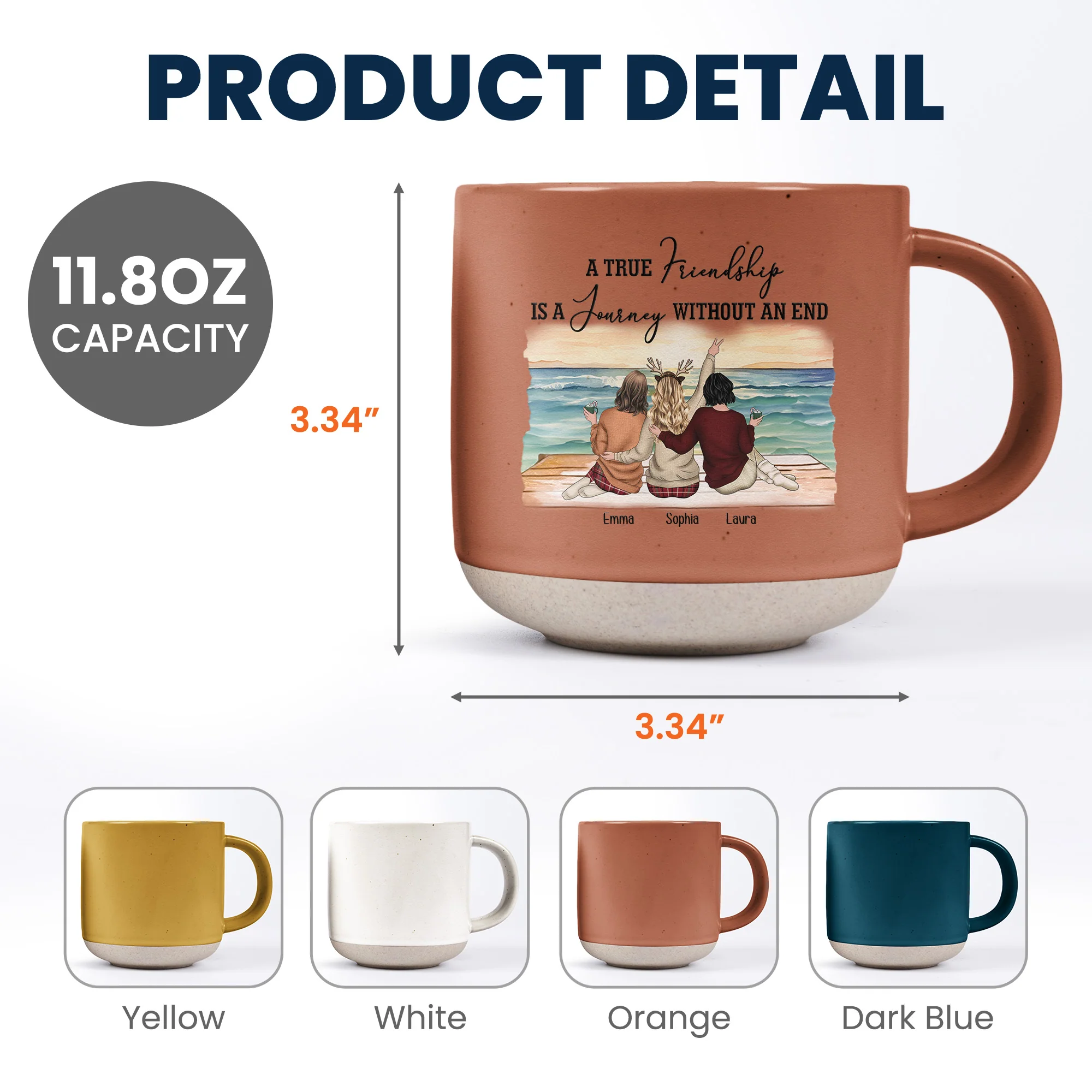A True Friendship Is A Journey Without An End - Personalized Pottery Mug - Image 7