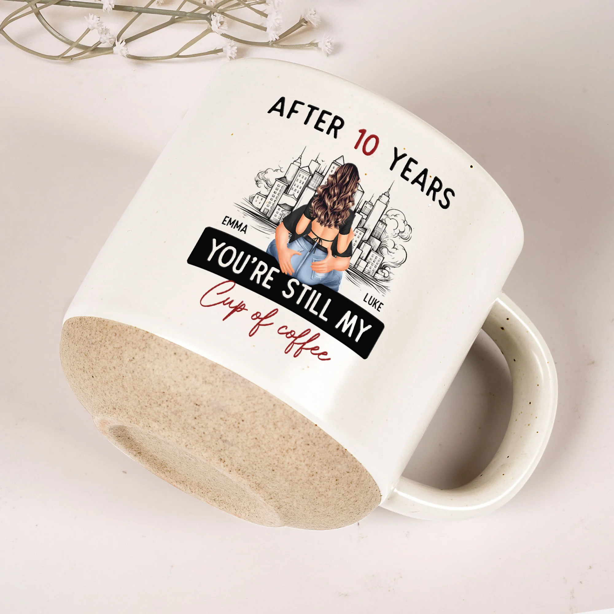 After Years You're Still My Cup Of Coffee - Personalized Pottery Mug - Image 4