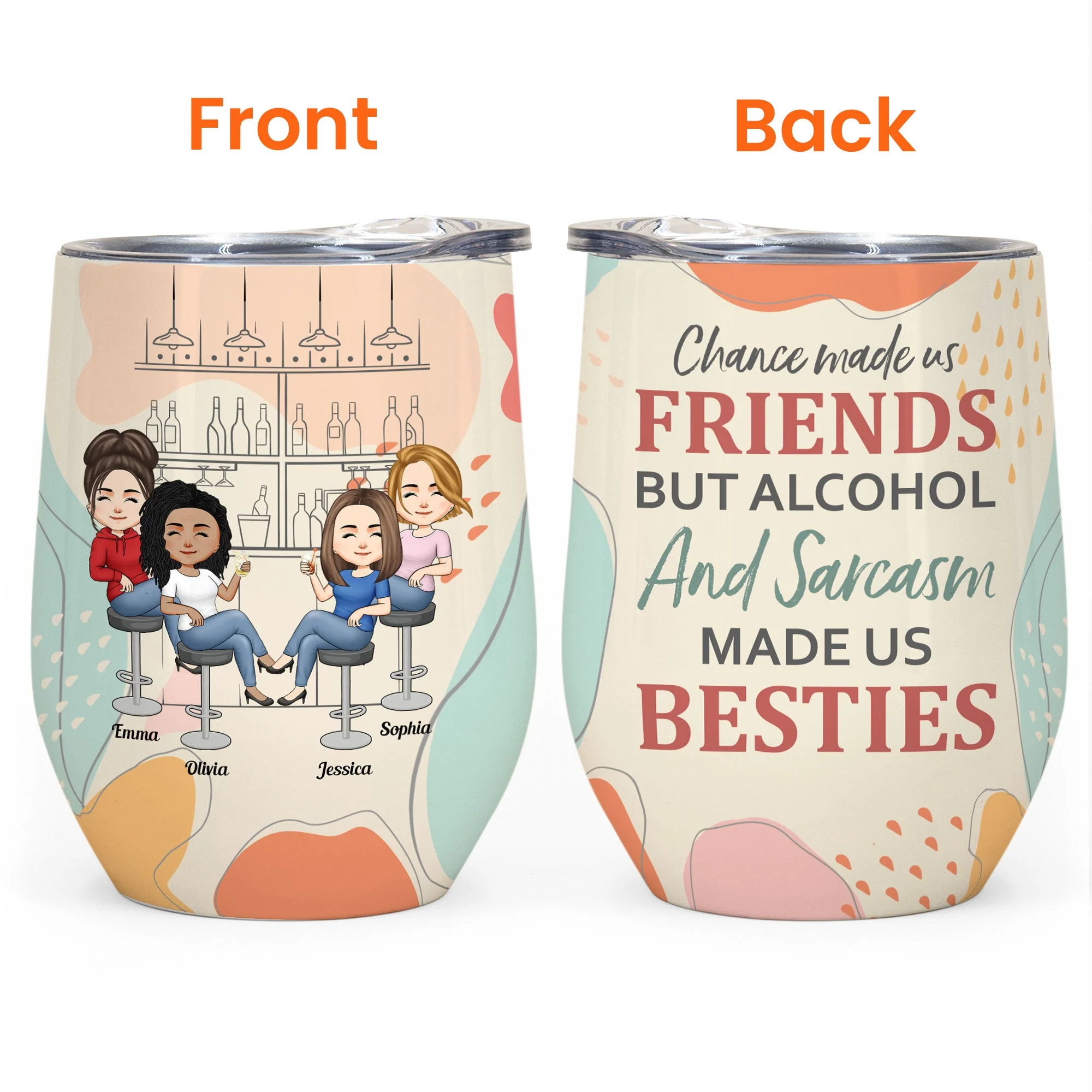 Alcohol And Sarcasm Made Us Besties - Personalized Wine Tumbler - Funny Birthday Gift Summer Gift For Besties, Soul Sisters, Coworkers, Colleagues - Image 3
