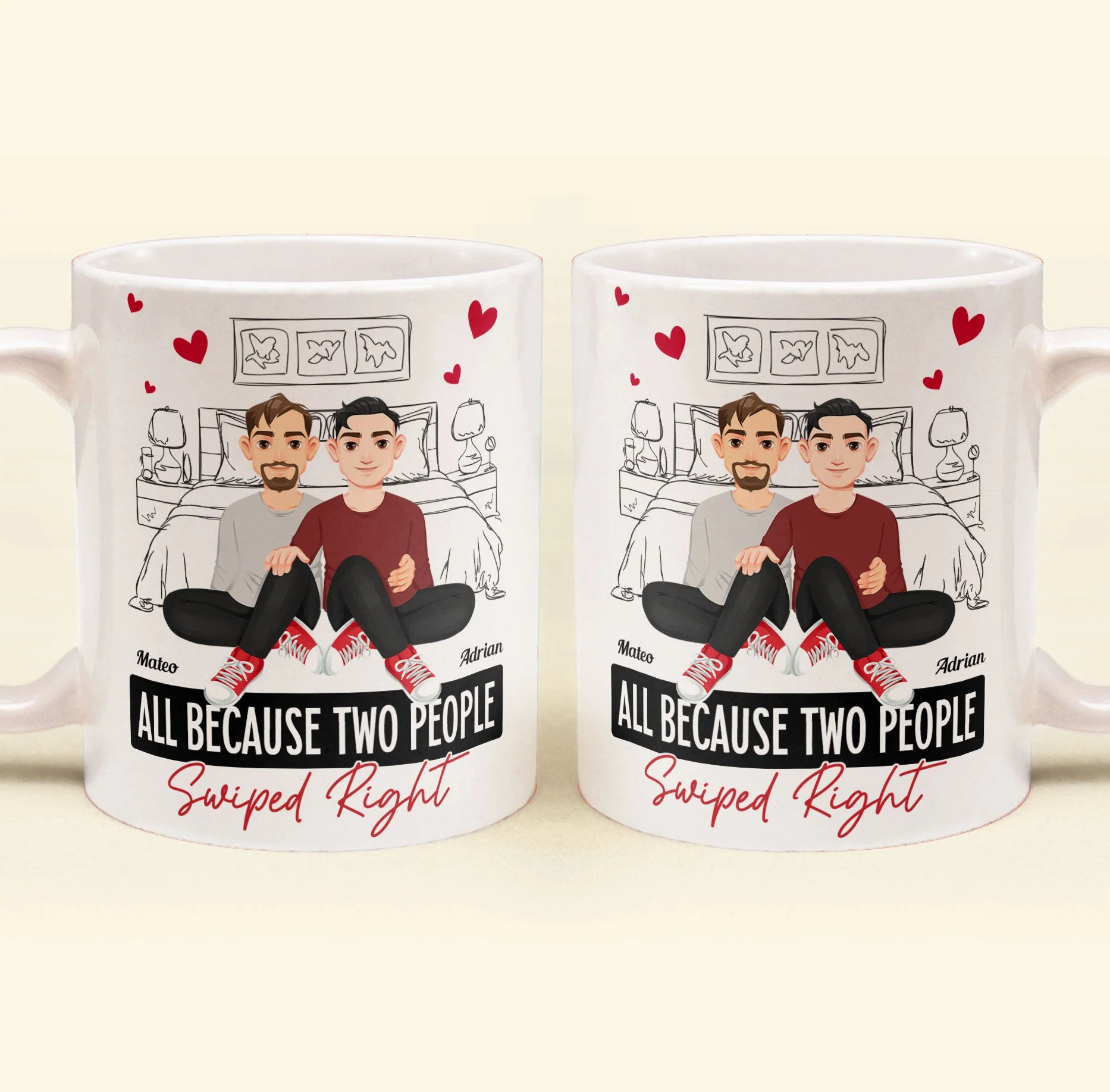 All Because Two People Swiped Right - Personalized Mug - Image 2