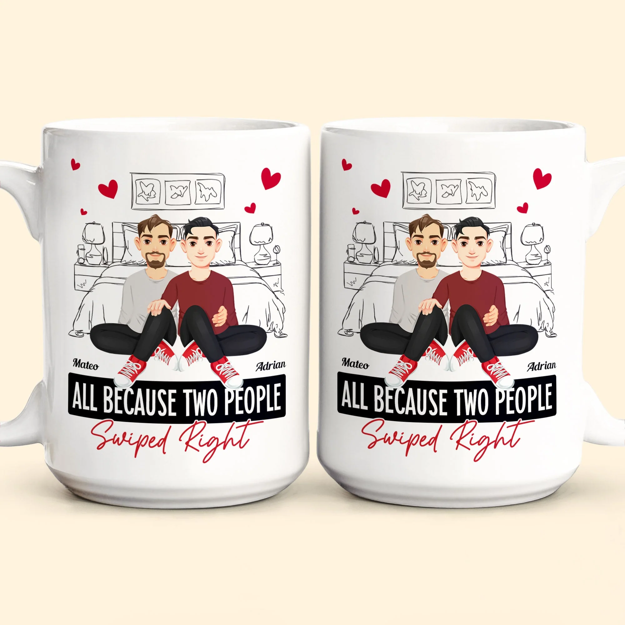 All Because Two People Swiped Right - Personalized Mug - Image 5