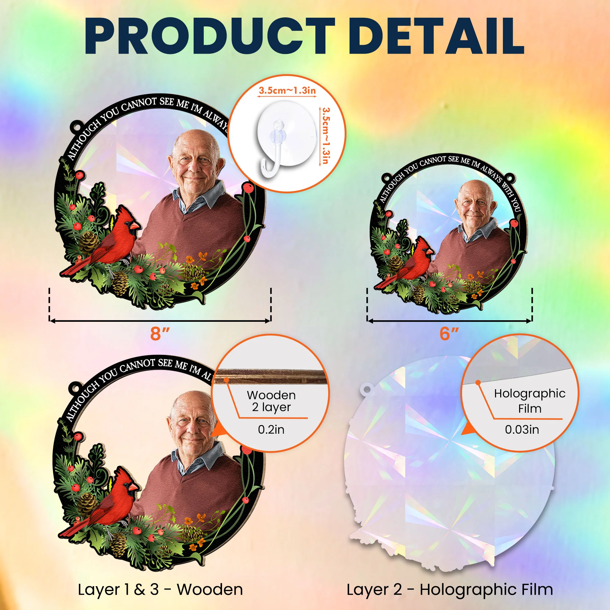 Although You Cannot See Me I'm Always With You - Personalized Photo Rainbow Suncatcher - Image 6