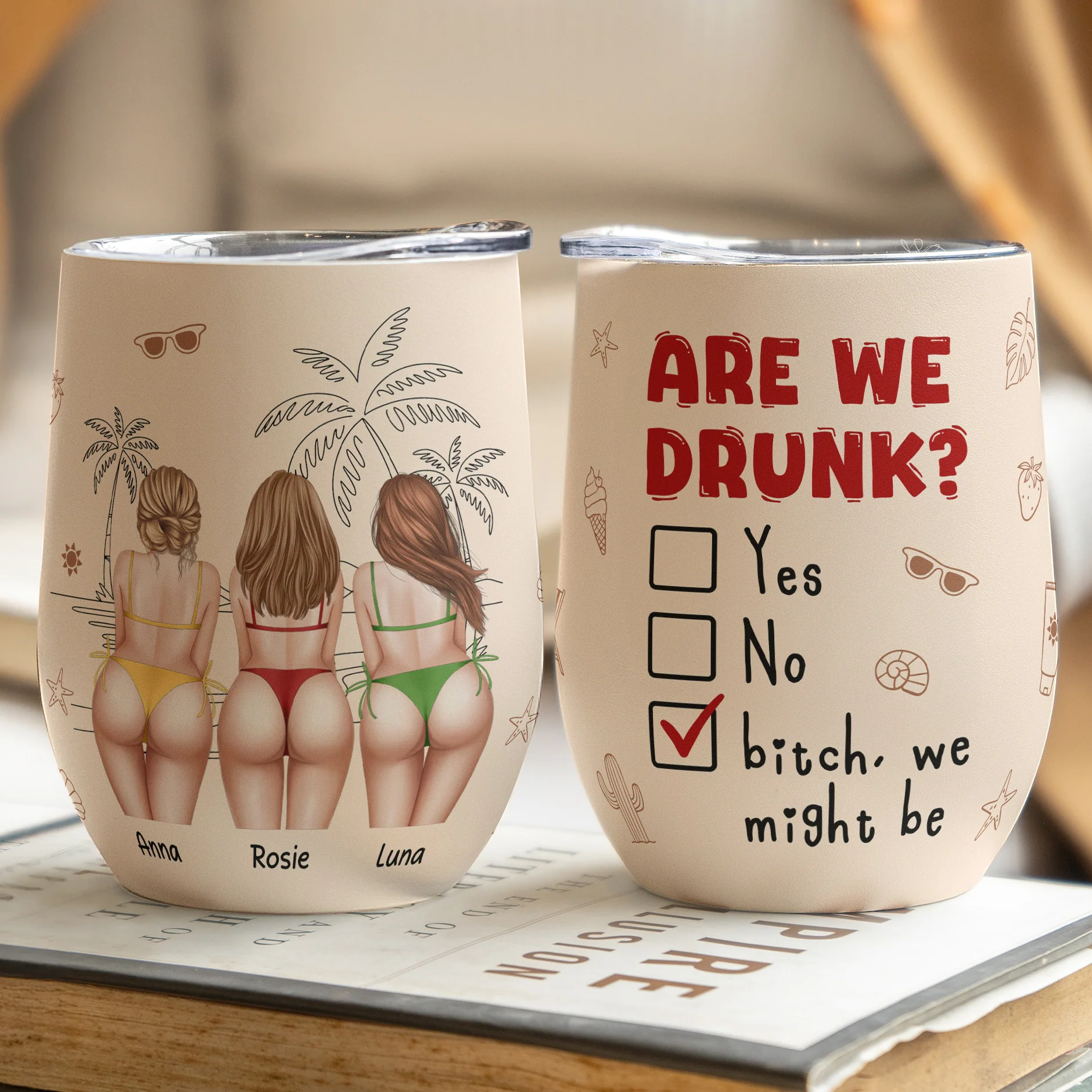 Are We Drunk Funny Big B*tt - Personalized Wine Tumbler - Image 3