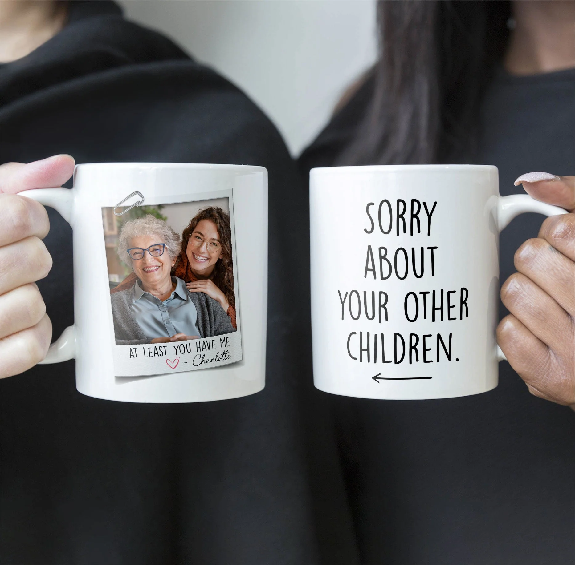 At Least You Have Me - Personalized Photo Mug - Image 2