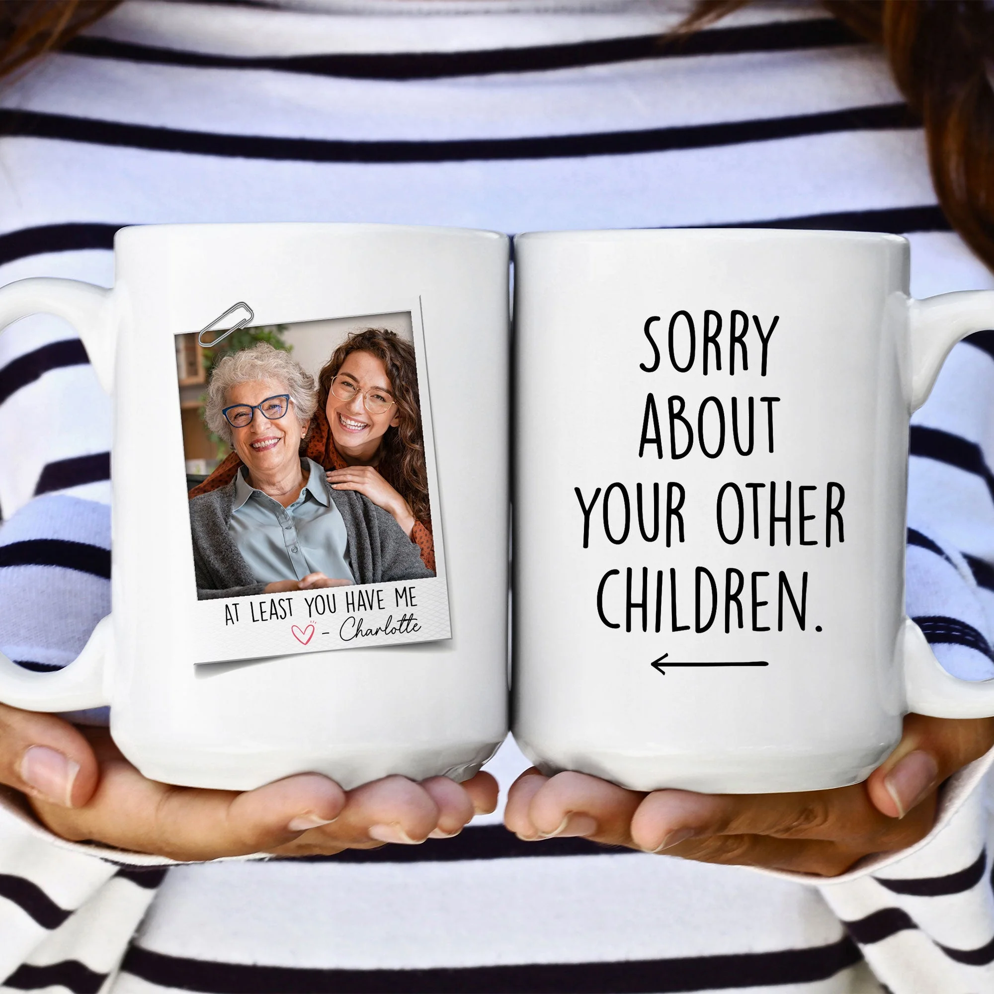 At Least You Have Me - Personalized Photo Mug - Image 5