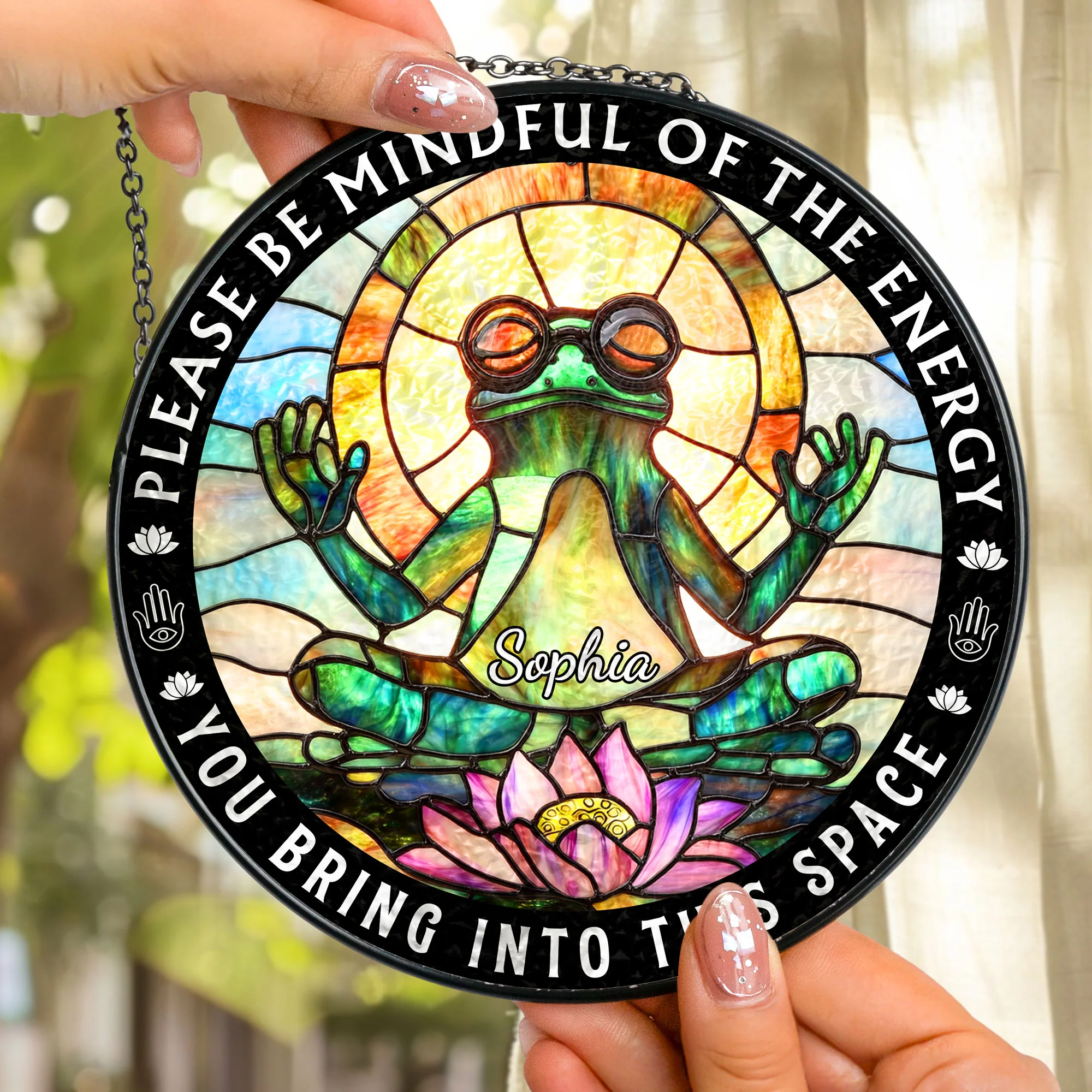 Be Mindful Of The Energy - Personalized Stained Glass Window Hanging Suncatcher - Image 2