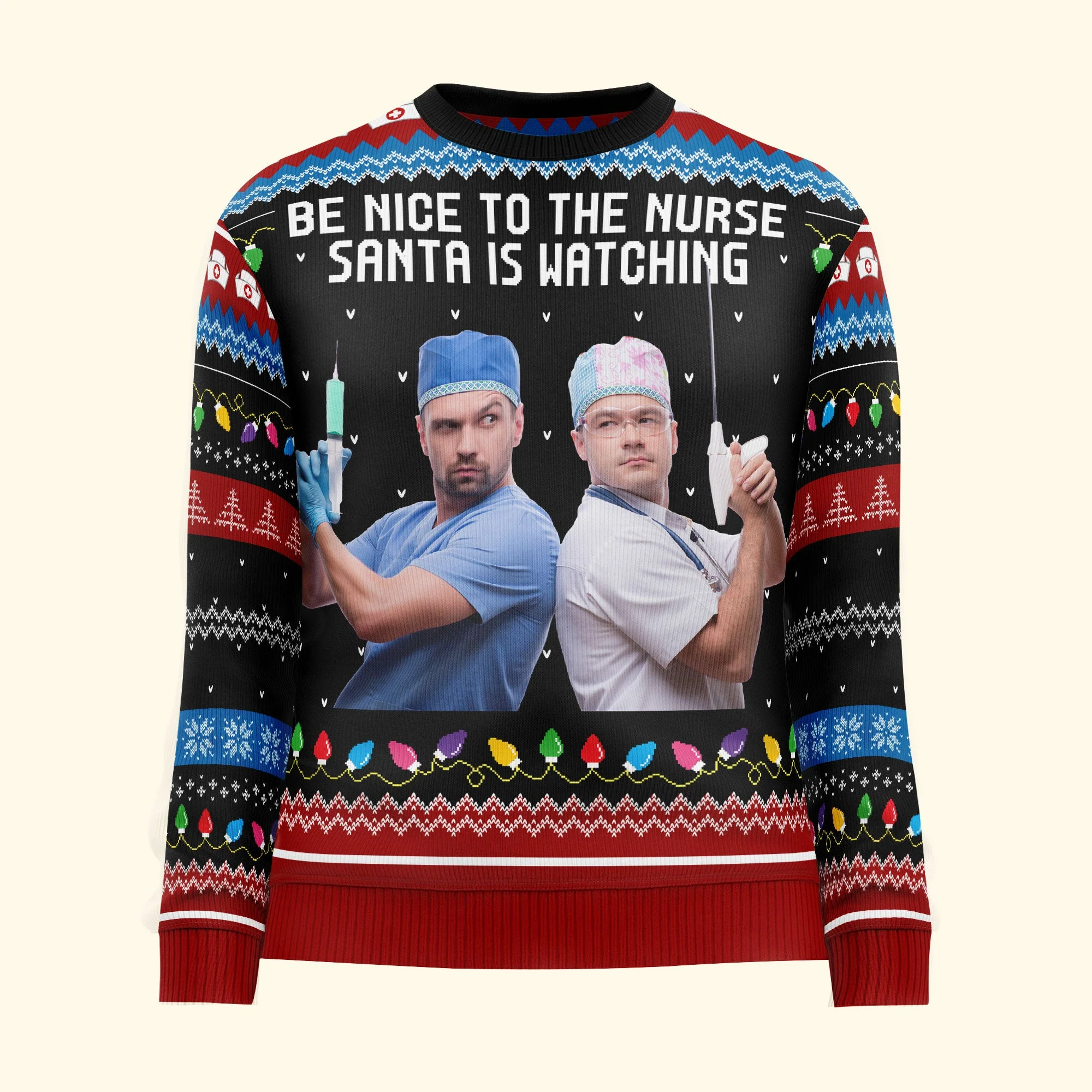Be Nice To The Nurse Santa Is Watching - Personalized Photo Ugly Sweater - Image 4