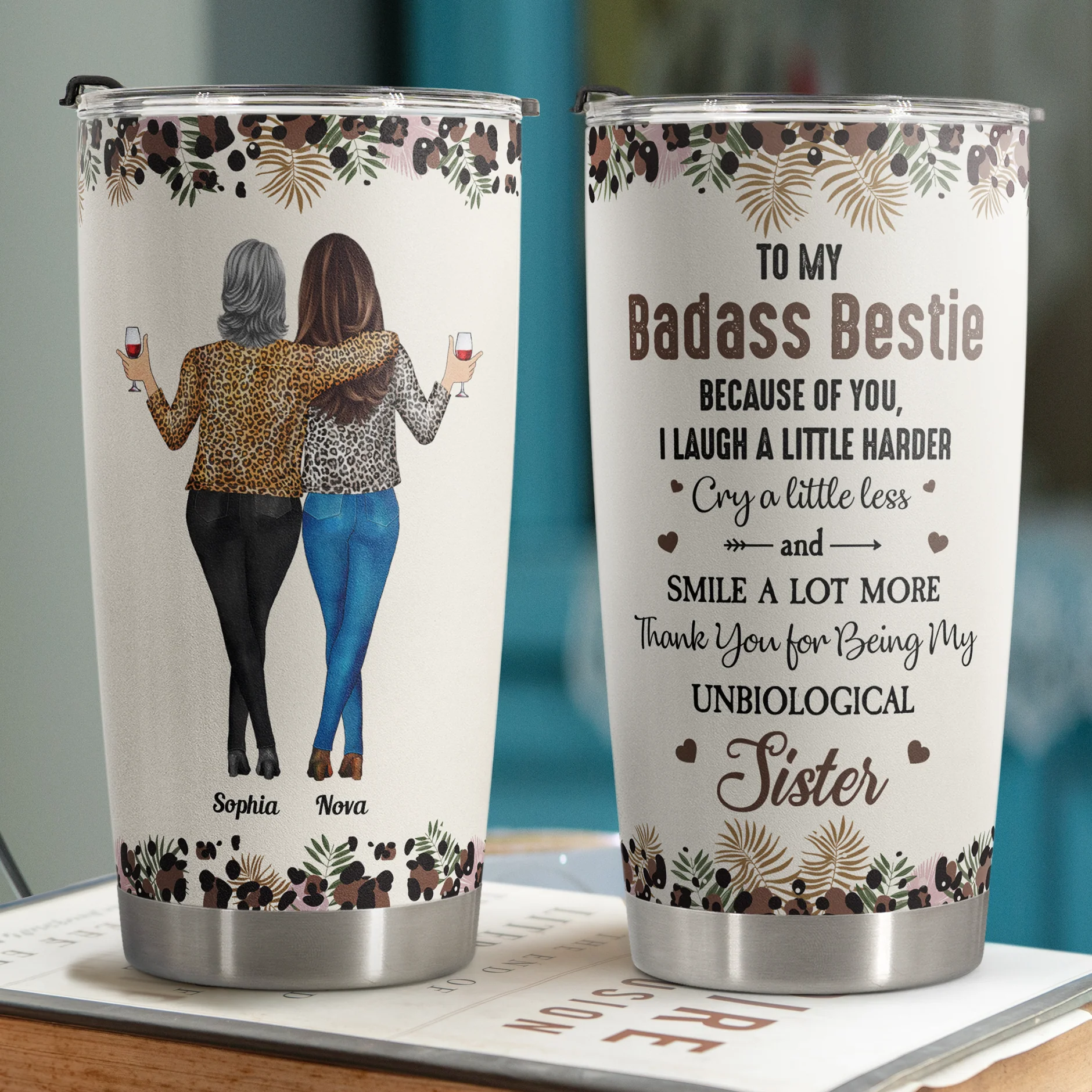 Because Of You I Laugh A Little Harder Friendship - Personalized Tumbler Cup - Gift For Friend - Image 3