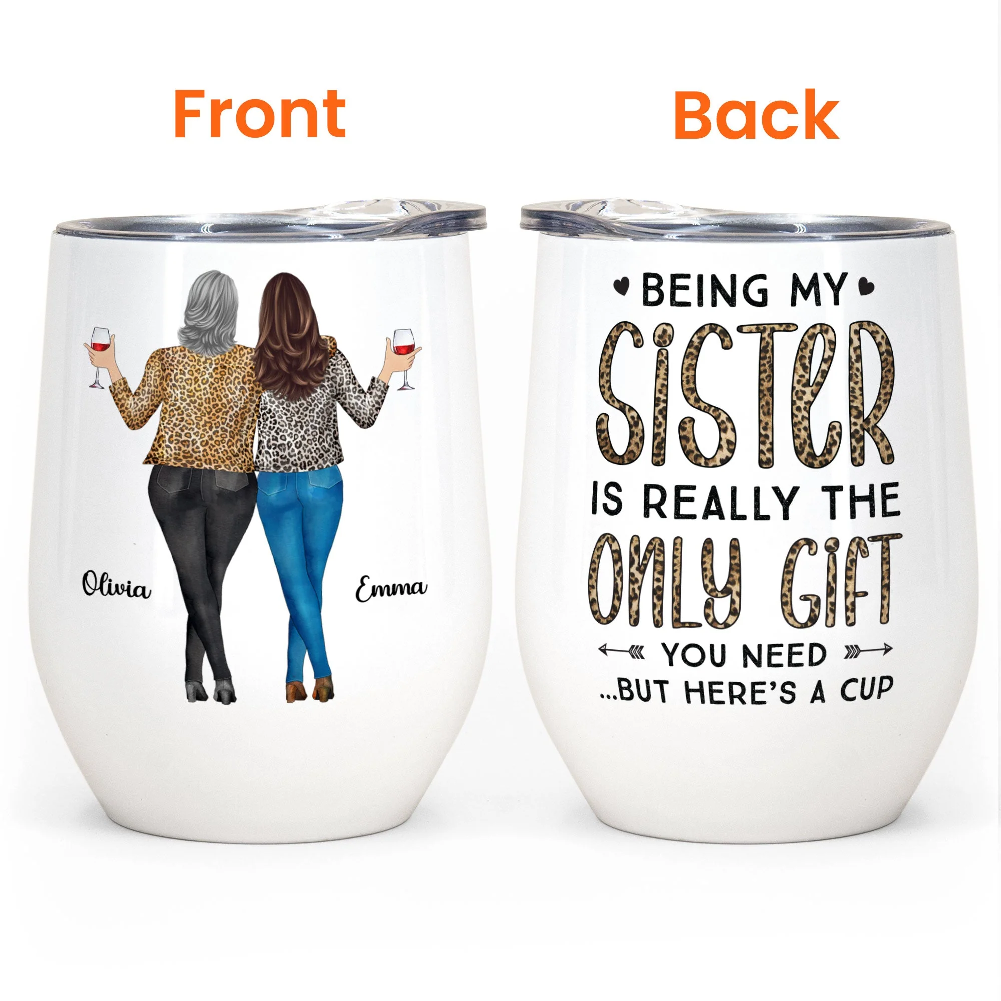 Being My Sister Is Really The Only Gift You Need - Personalized Wine Tumbler - Christmas, Birthday Gift For Sister - Image 4