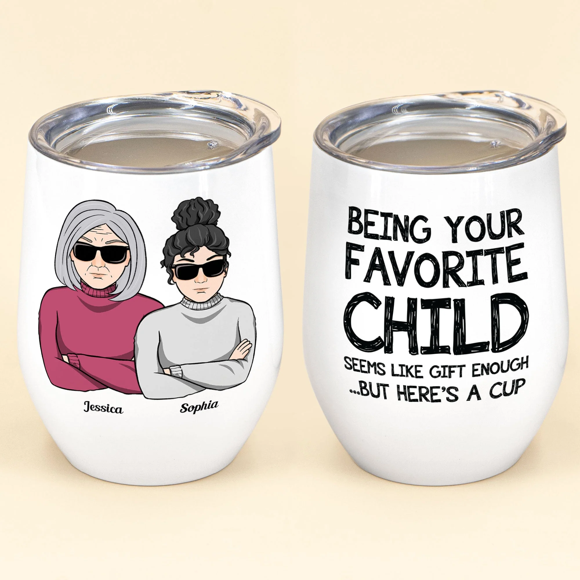 Being Your Favorite Child Seems Like Gifts Enough - Personalized Wine Tumbler - Christmas, Birthday Gift For Mom - Image 2