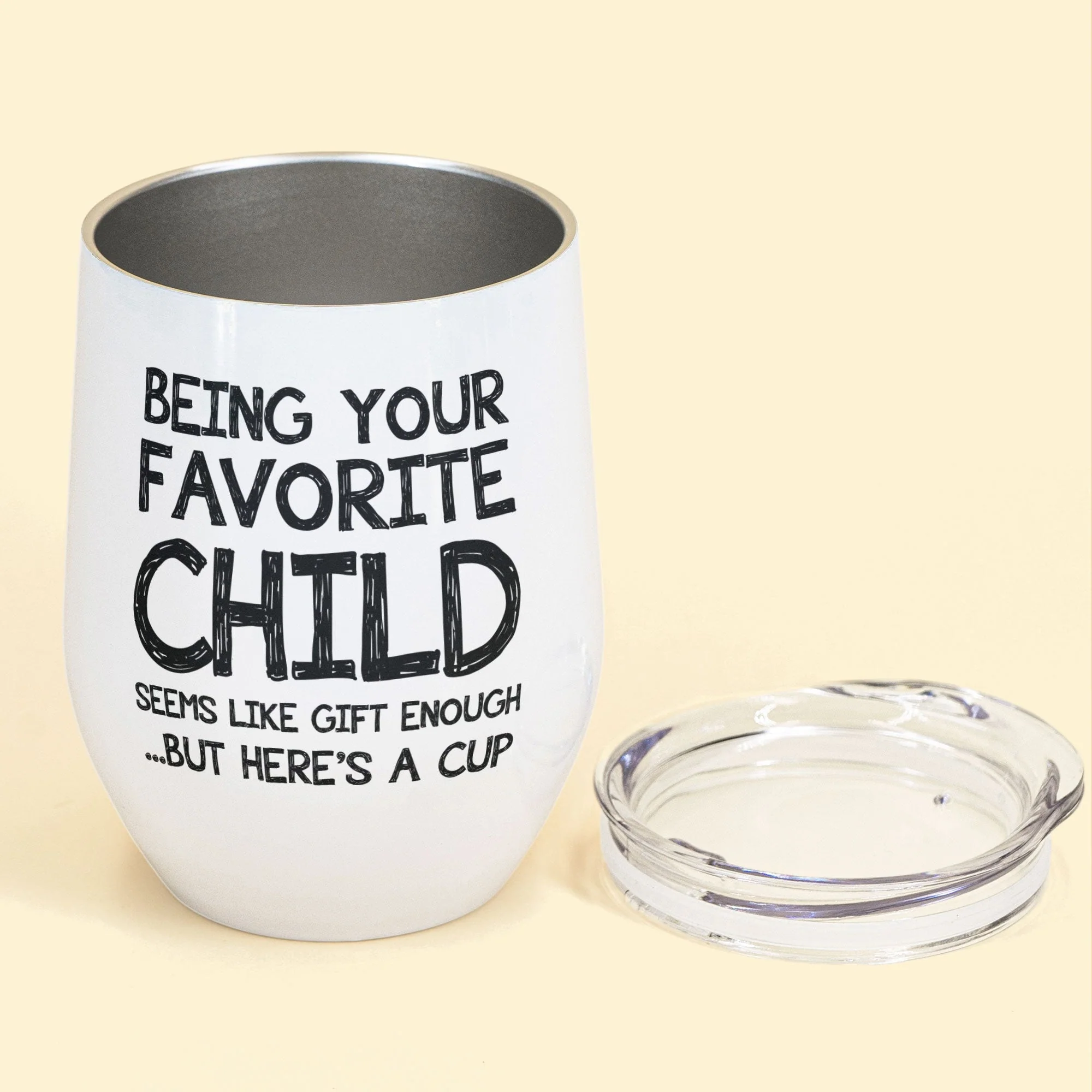 Being Your Favorite Child Seems Like Gifts Enough - Personalized Wine Tumbler - Christmas, Birthday Gift For Mom - Image 3