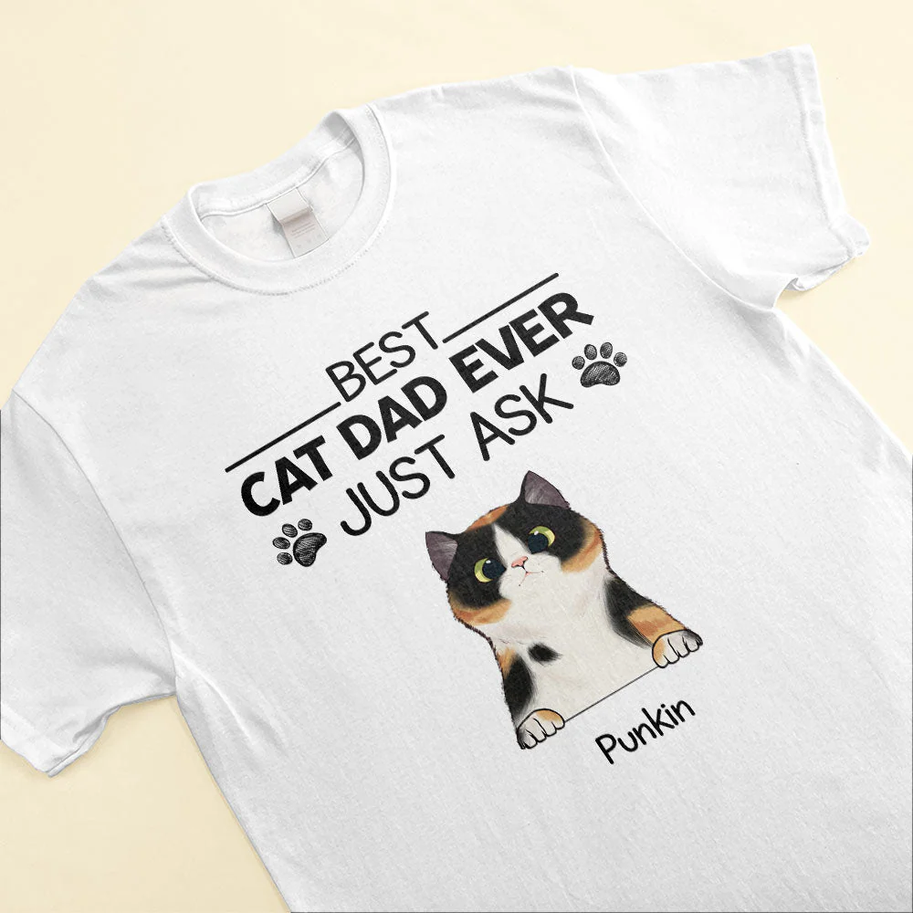 Best Cat Dad Ever Just Ask - Personalized Shirt - Father's Day Gift For Cat Dad - Image 3