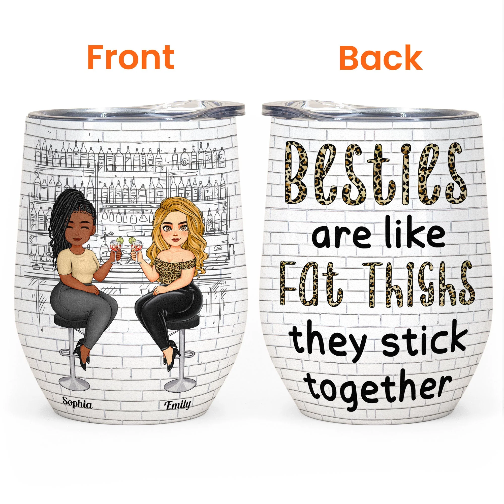 Best Friends Are Like Fat Thighs - Personalized Wine Tumbler - Image 3