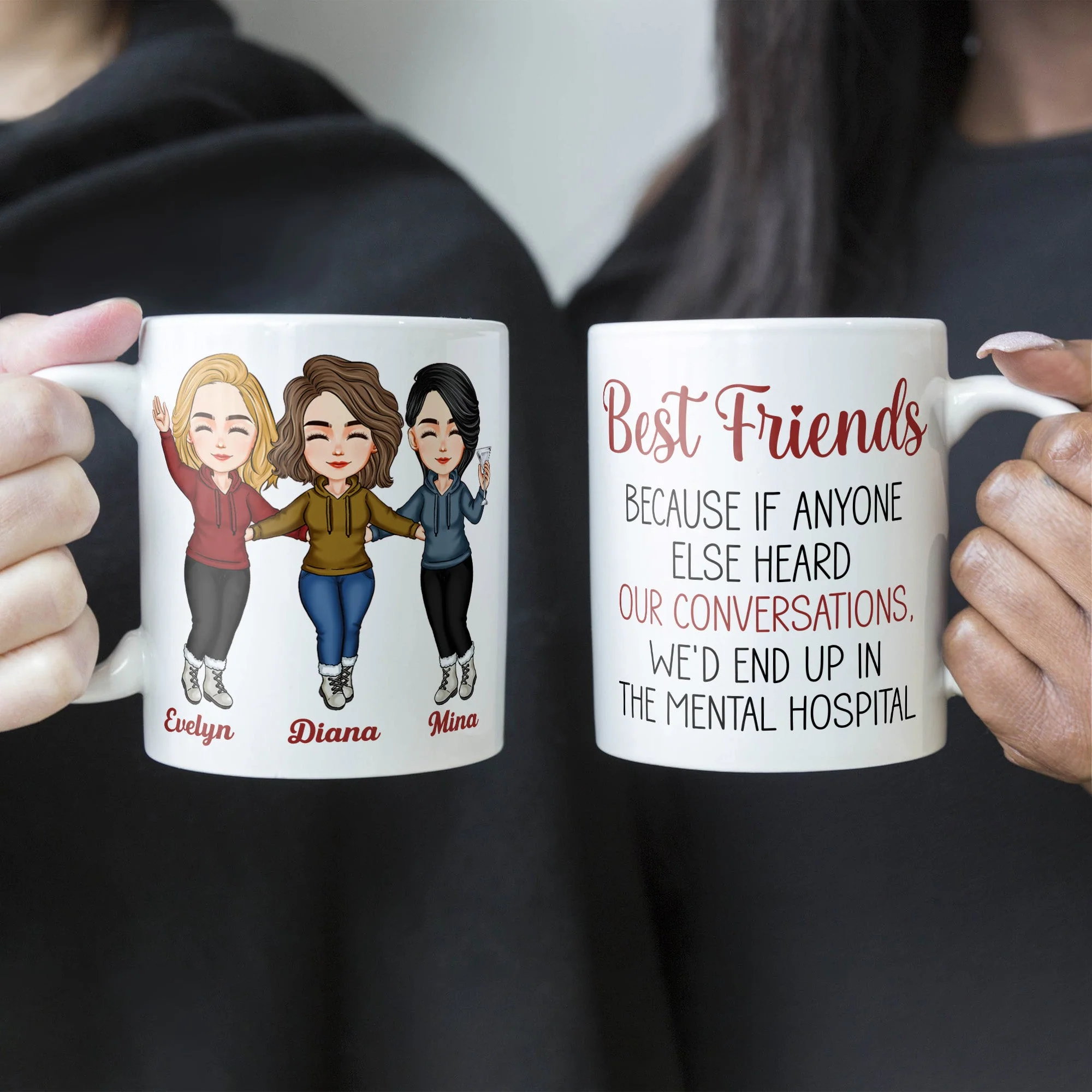 Best Friends Because If Anyone Else Heard Our Conversations - Personalized Mug - Image 4