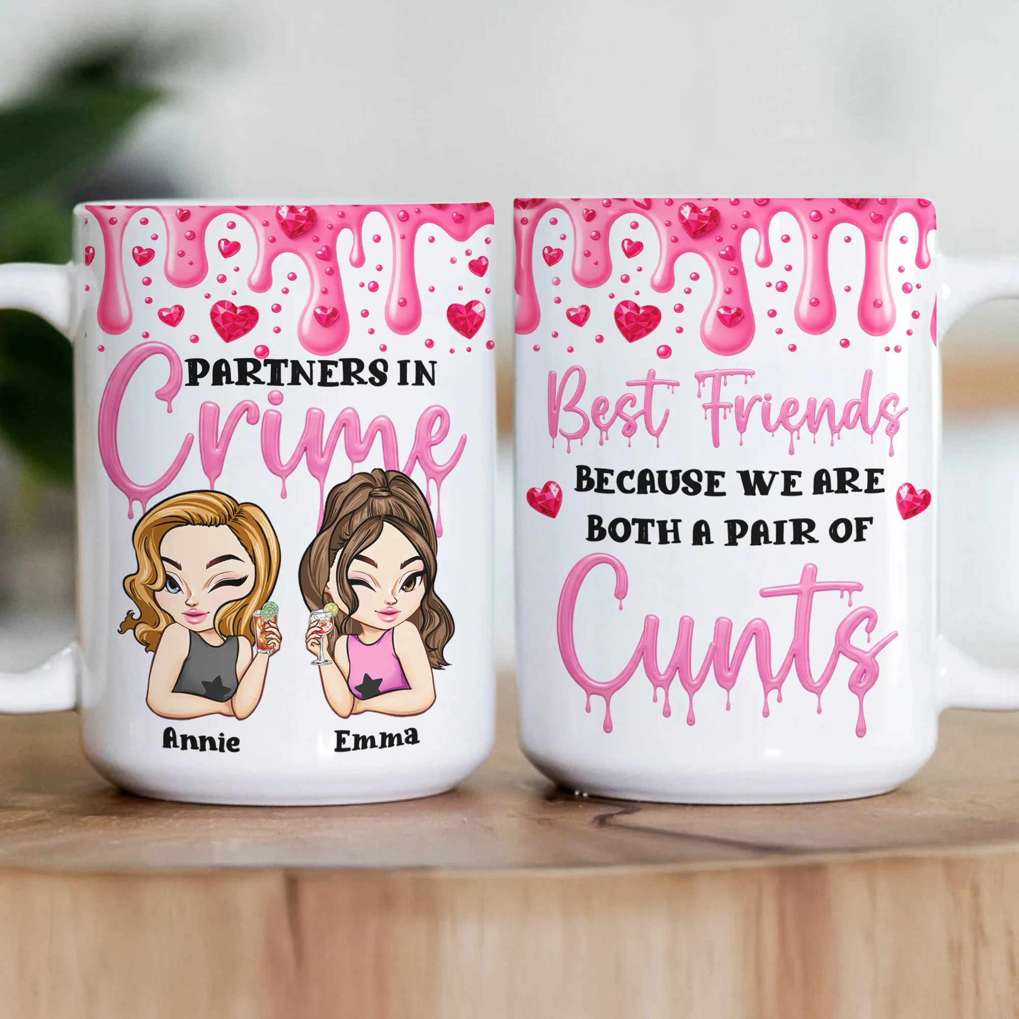 Best Friends Because We Are Both A Pair Of Cunts - Personalized Mug - Image 3