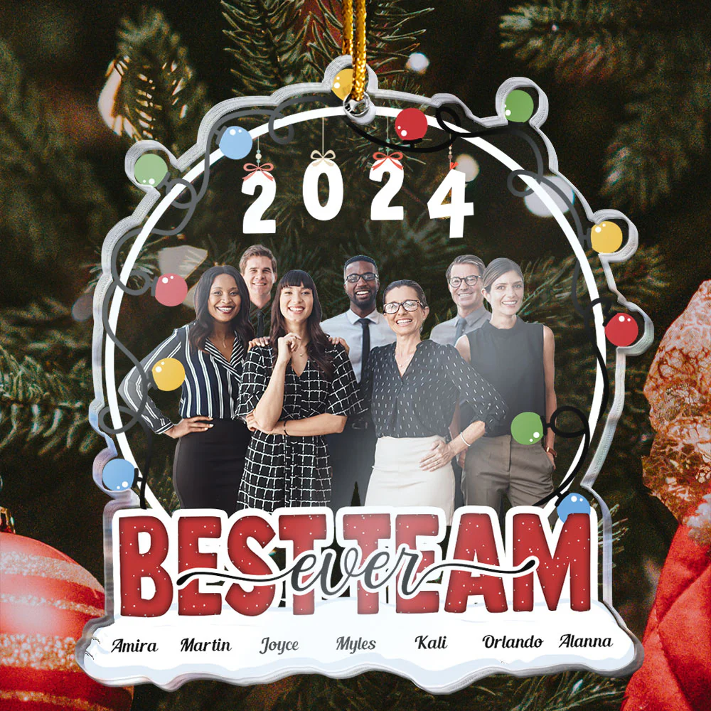 Best Team Ever - Personalized Acrylic Photo Ornament