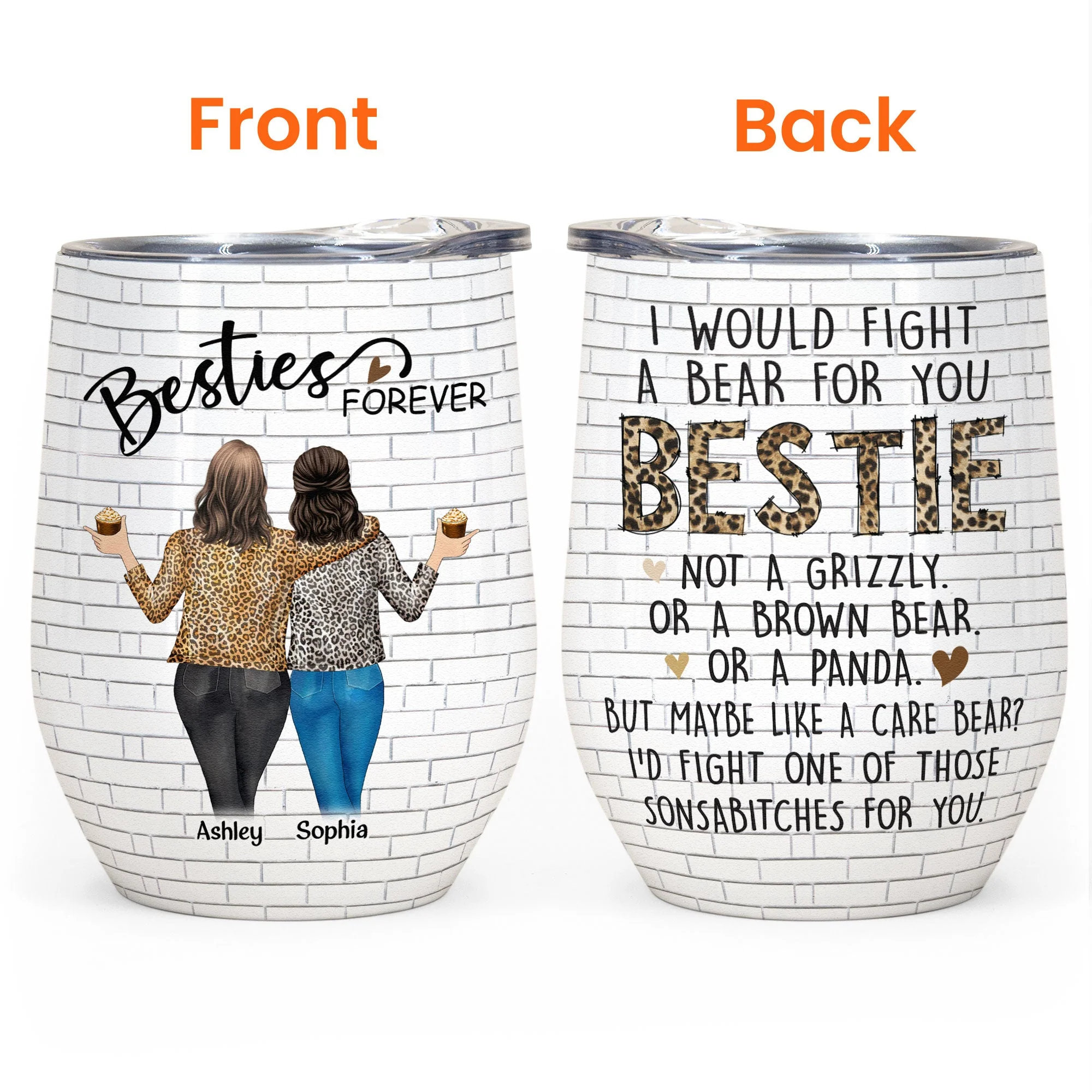Bestie - I Would Fight A Bear For You - Personalized Wine Tumbler - Birthday, Loving, Funny Gift For Sisters, Sistas, Besties, Soul Sisters - Image 3