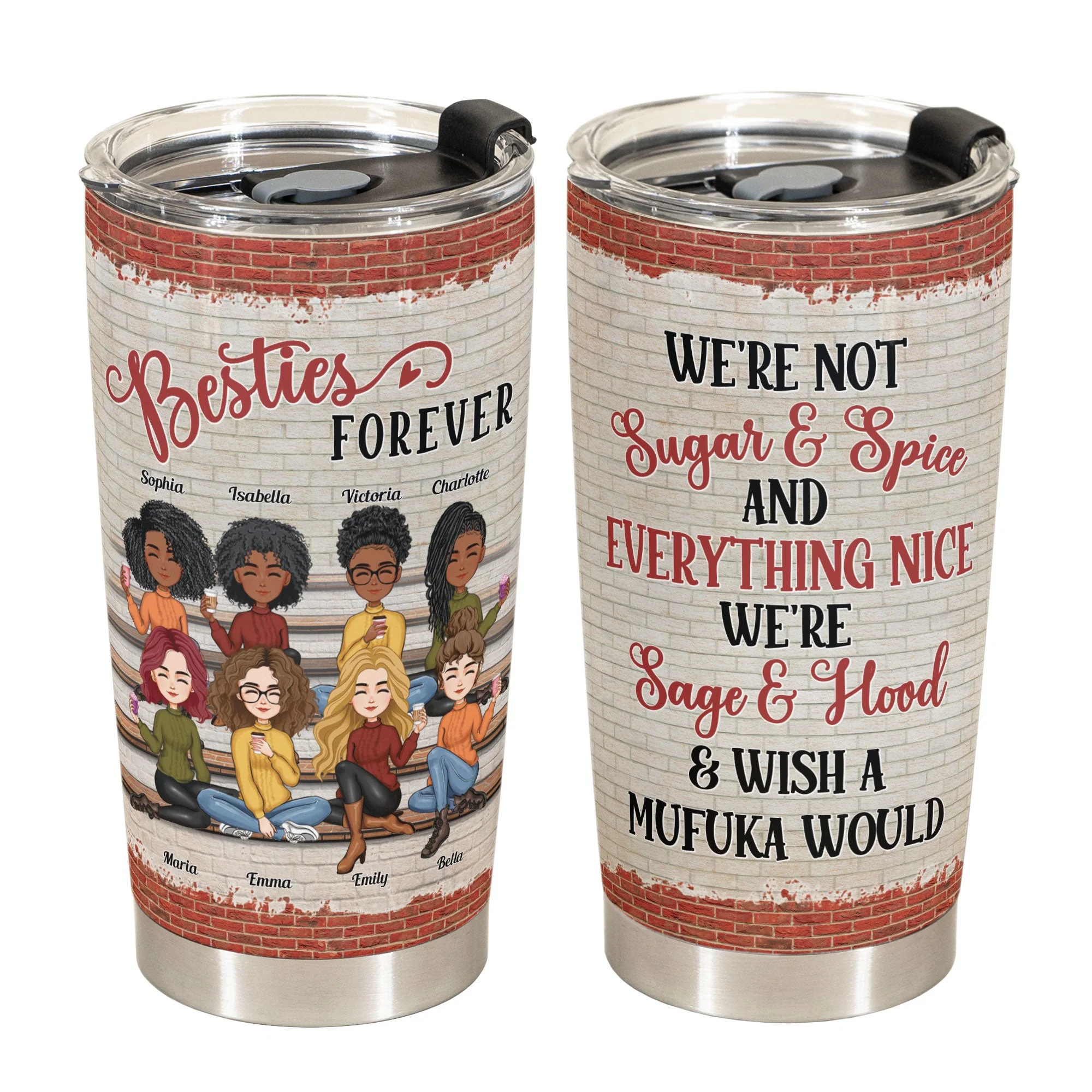 Besties Forever We're Not Sugar And Spice - Personalized Tumbler - New Year Gift For Besties, BFF, Soul Sisters - Image 6