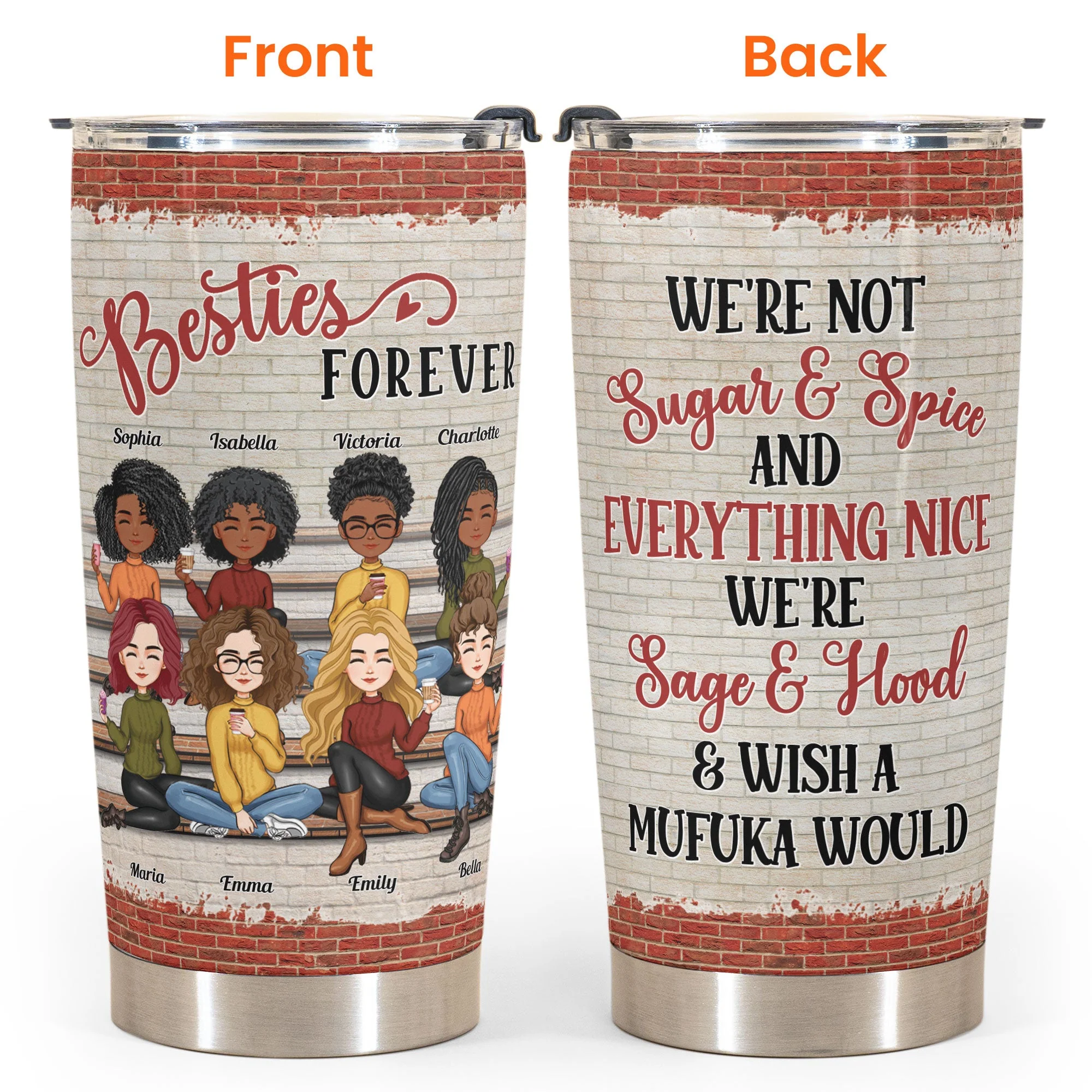 Besties Forever We're Not Sugar And Spice - Personalized Tumbler - New Year Gift For Besties, BFF, Soul Sisters - Image 8