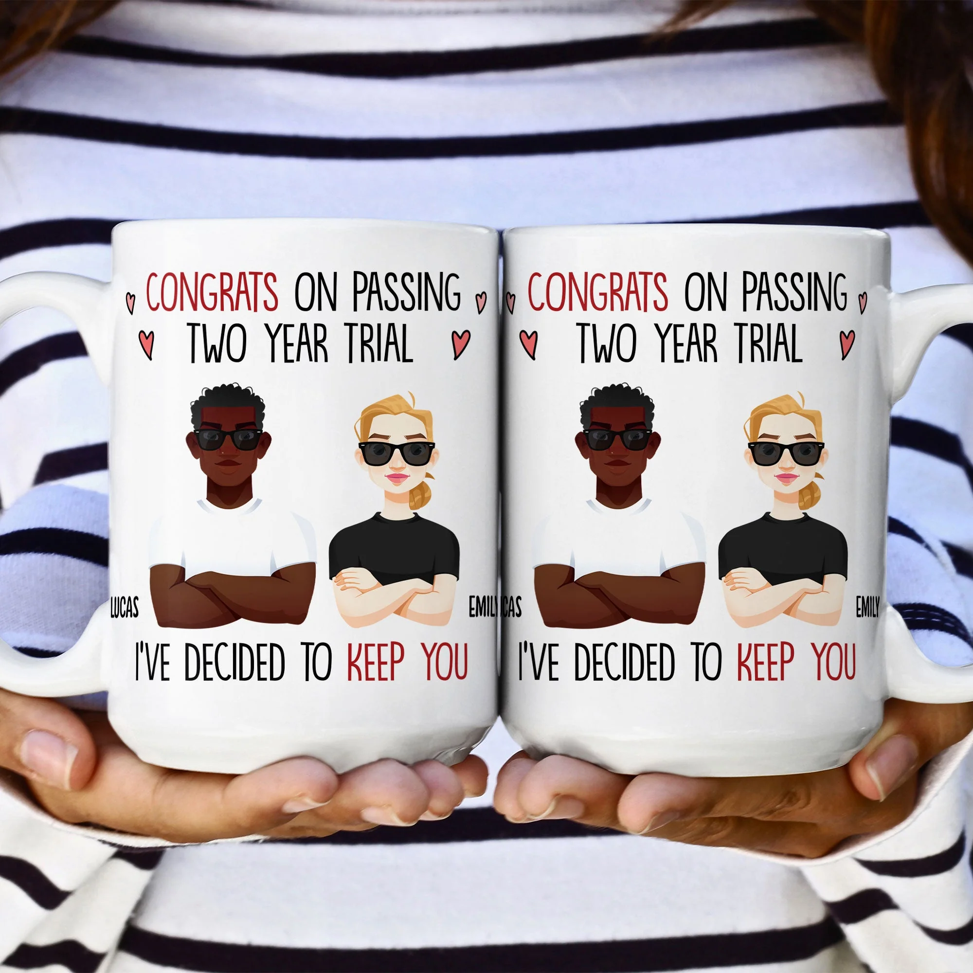 Congrats On Passing Our Trial I've Decided To Keep You - Personalized Mug - Image 8