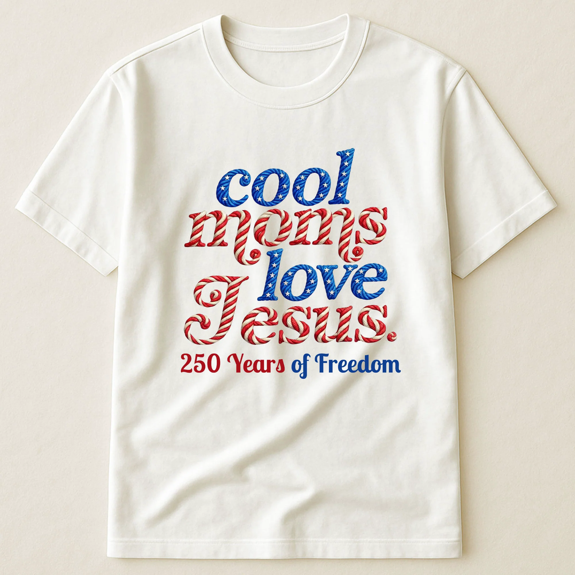 Cool Moms Love Jesus 250Th Birthday America - Personalized Shirt