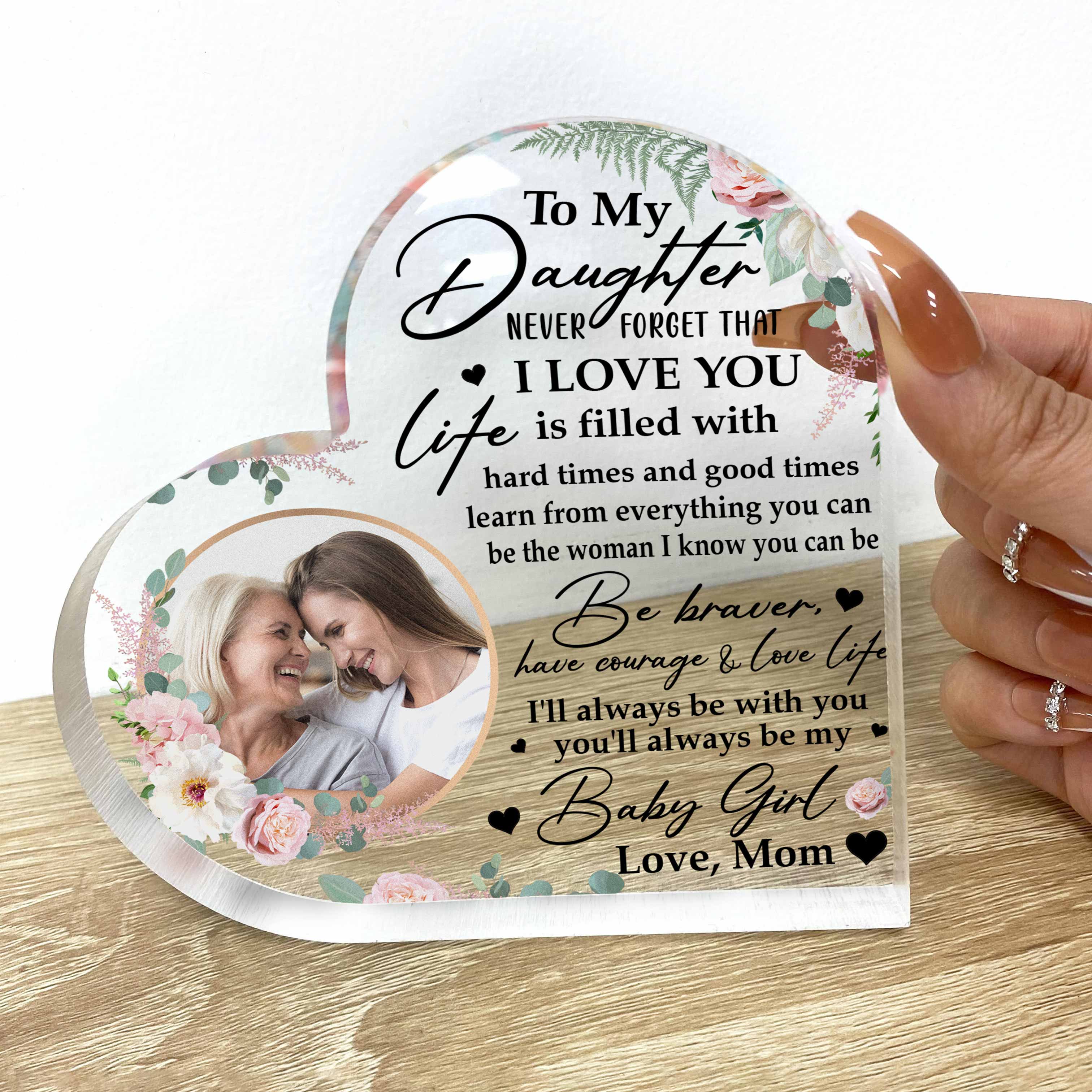 Daughter, Never Forget That I Love You - Personalized Acrylic Photo Plaque - Image 2