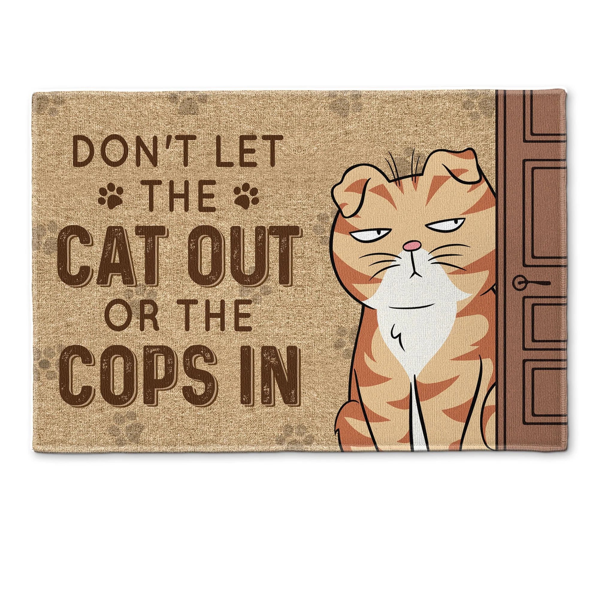 Don't Let The Cats Out Or The Cops In - Personalized Doormat - Image 2