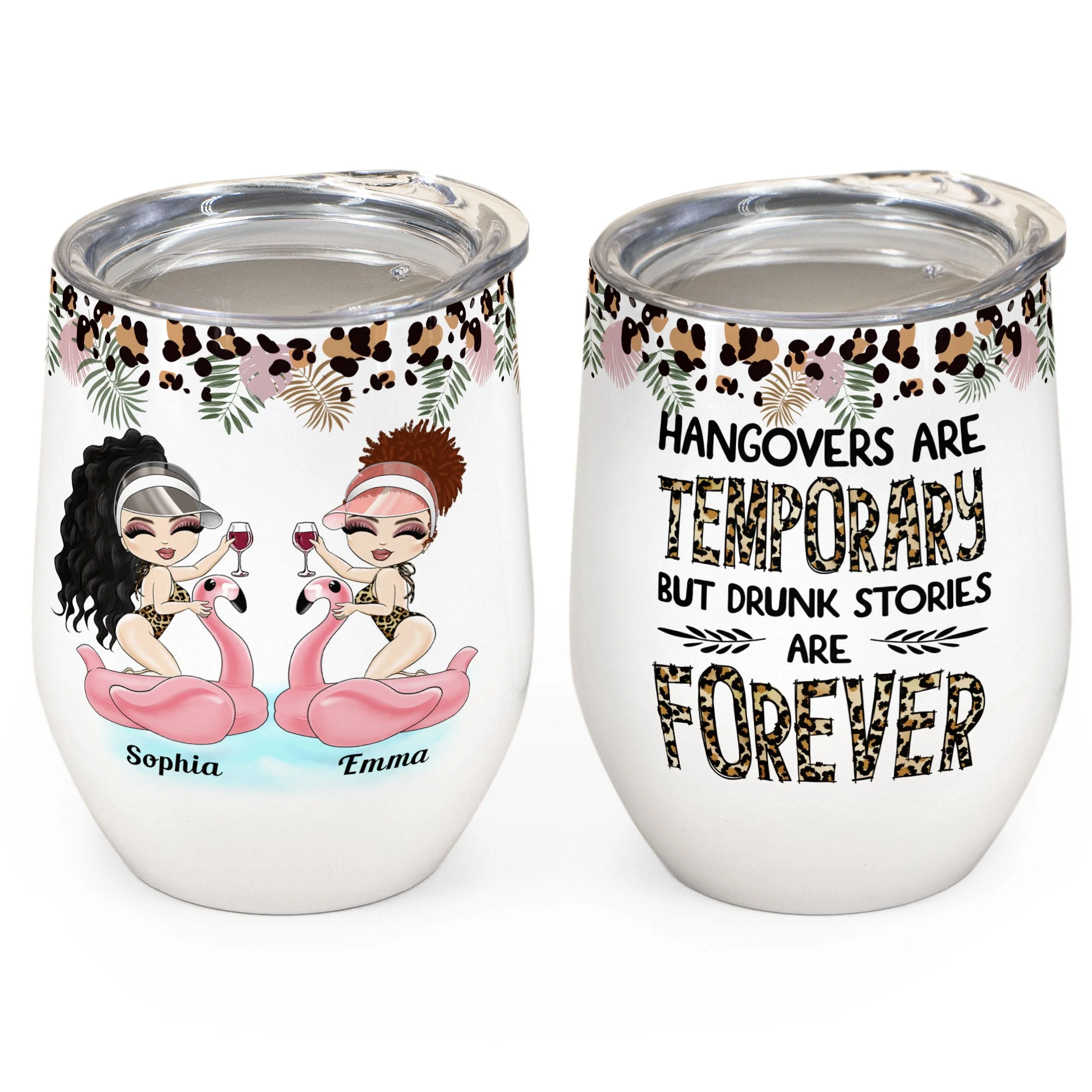 Drunk Stories Are Forever Leopard Design  - Personalized Wine Tumbler - Birthday Gift For Besties, Soul Sisters, Sistas, BFF, Friends - Image 2
