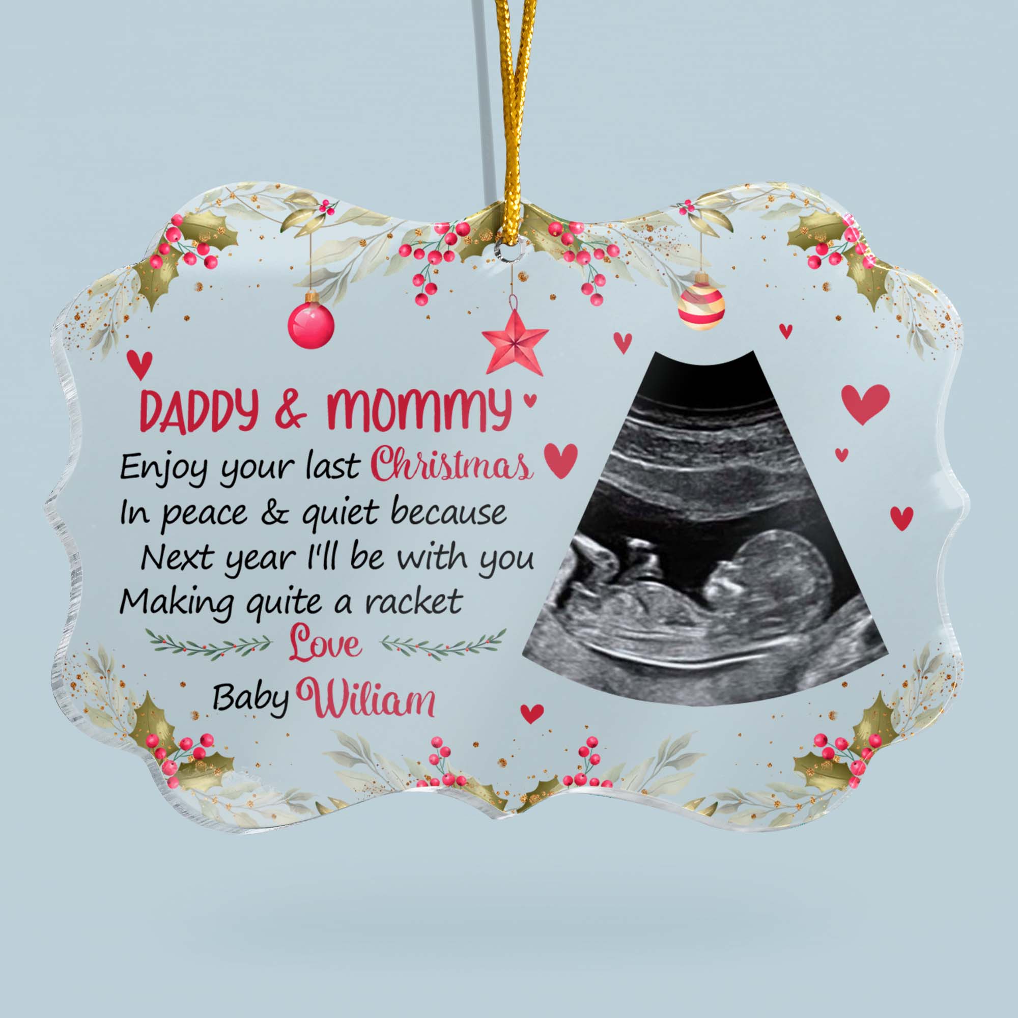 Enjoy Your Last Christmas In Peace & Quiet - Personalized Acrylic Ornament - Image 2