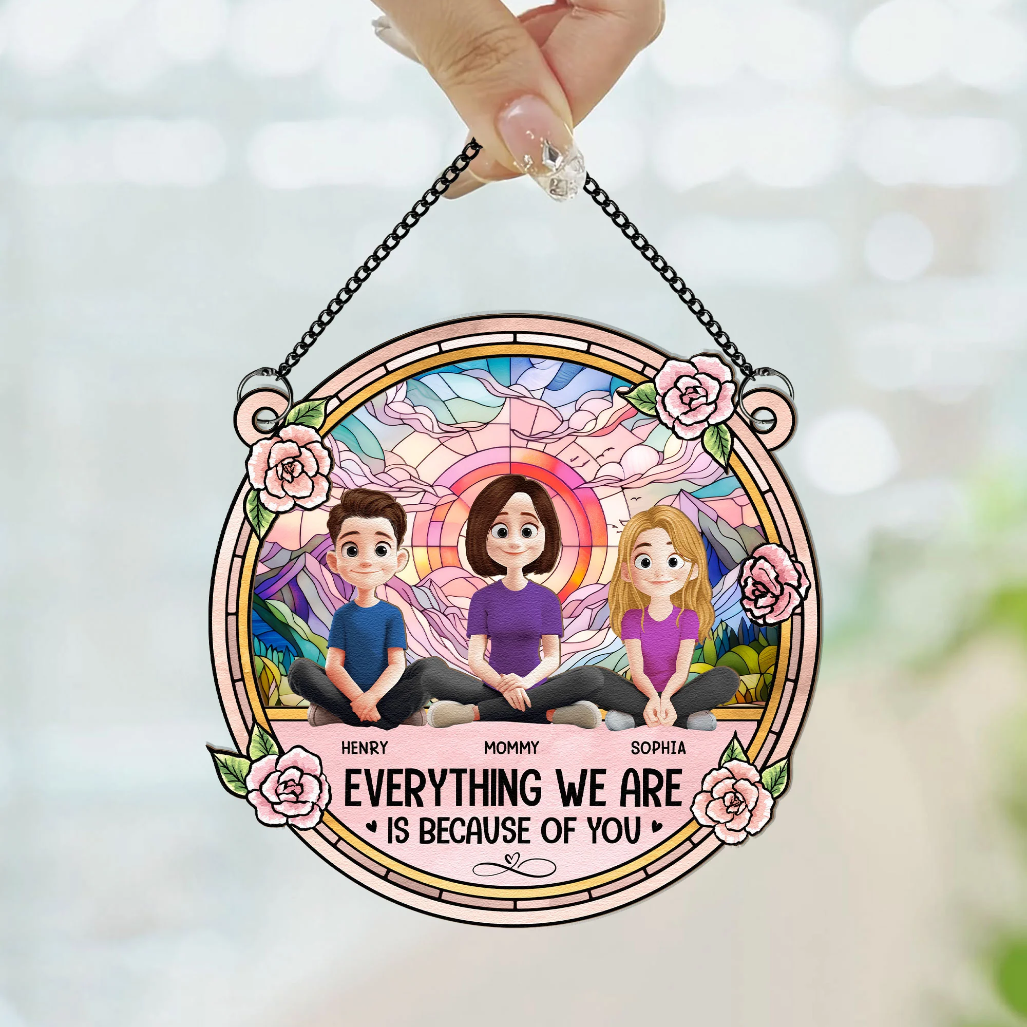 Everything We're Because Of You - Personalized Window Hanging Suncatcher Ornament - Image 2