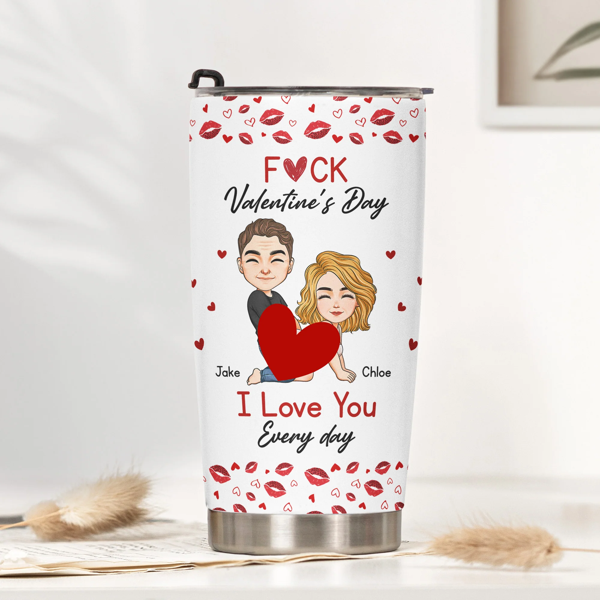 F()*K Valentine's Day I Love You Every Day - Personalized Tumbler Cup - Image 3