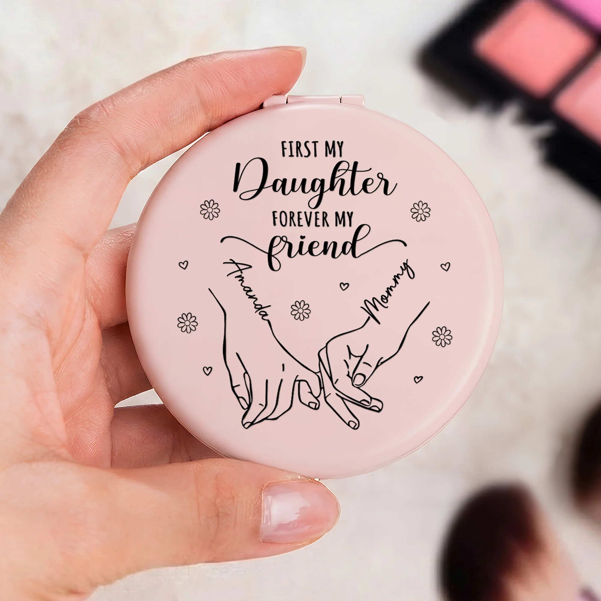 First My Mother Forever My Friend - Personalized Compact Mirror - Image 2