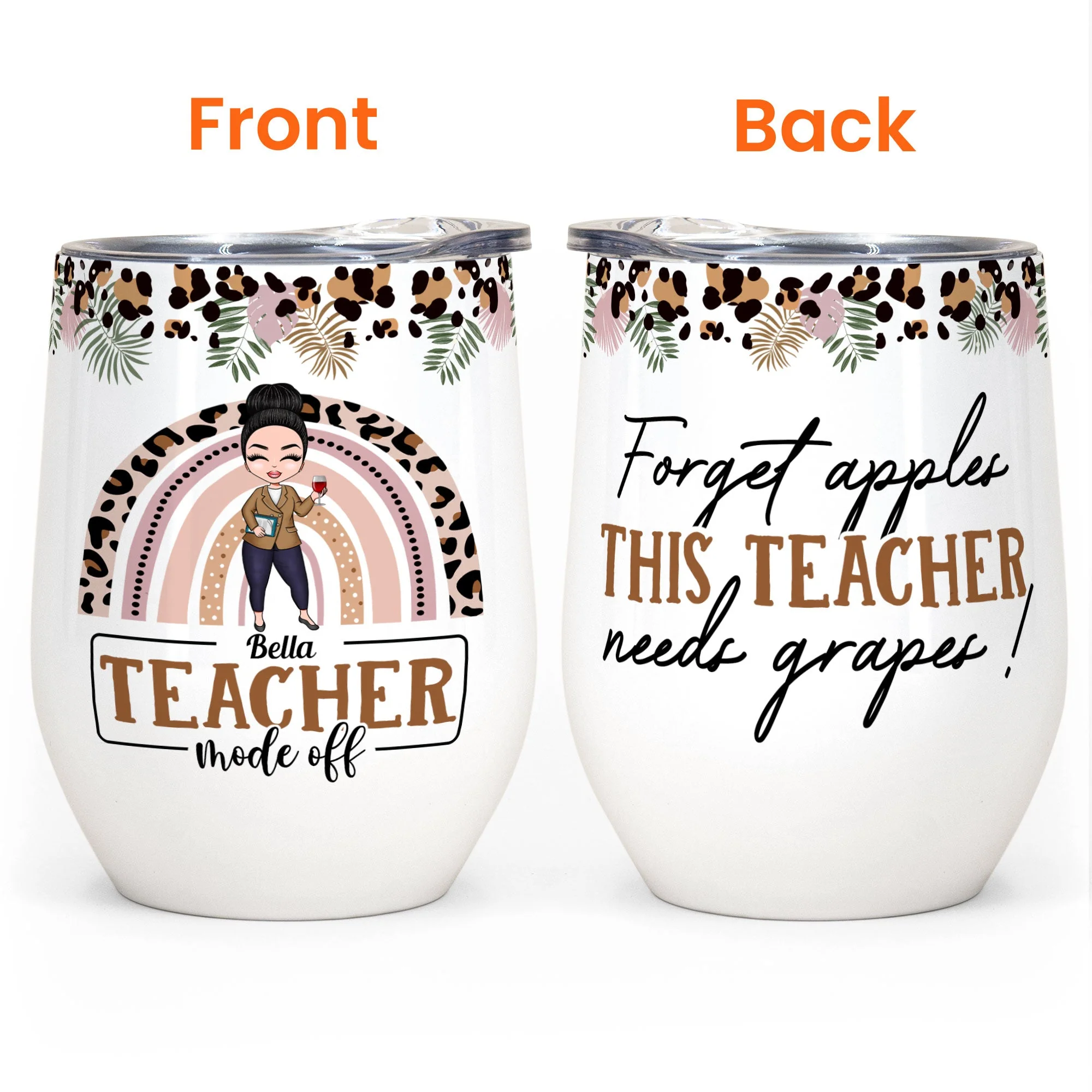 Forget Apples This Teacher Needs Grapes - Personalized Wine Tumbler - Birthday, Summer, Year End Gift For Teachers, Lecturers, Teacher Assistant - Image 4