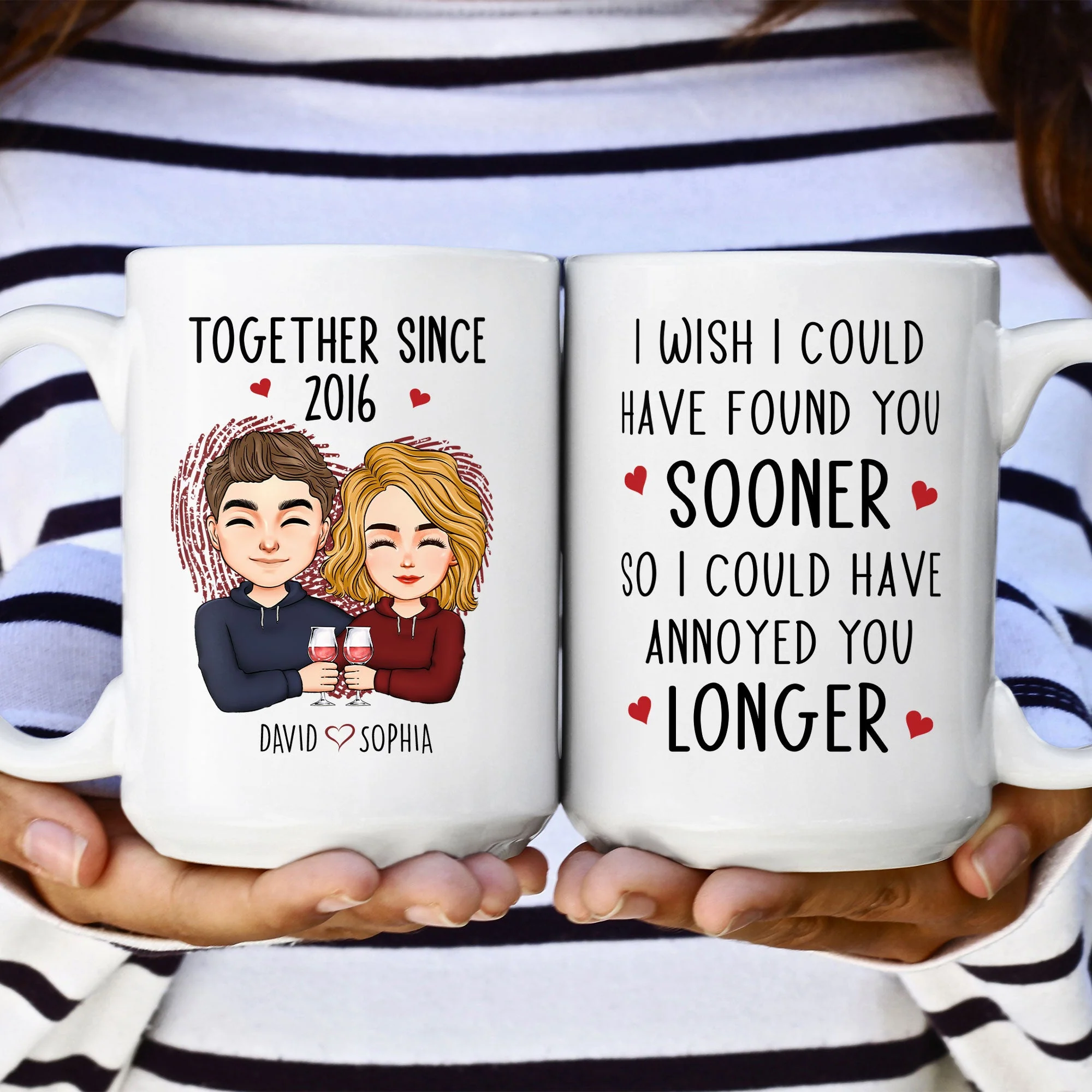 Found You Sooner, Annoyed You Longer - Personalized Mug - Image 7