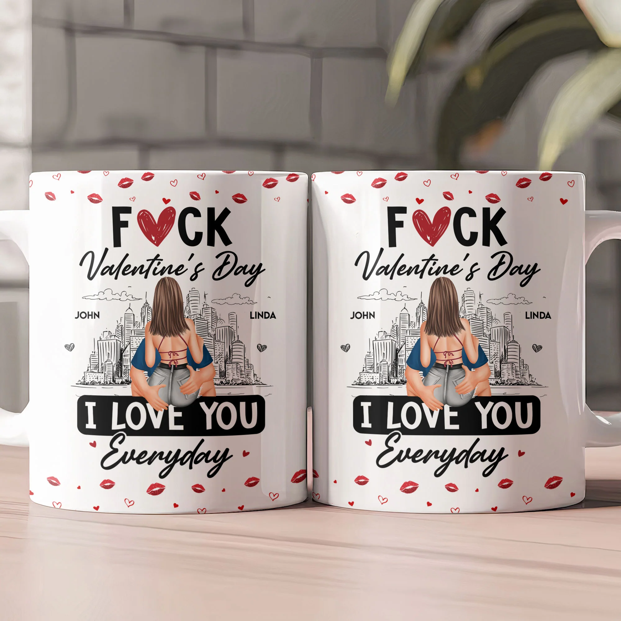 Fuck Valentine's Day I Love You Everyday - Personalized Mug - Image 2