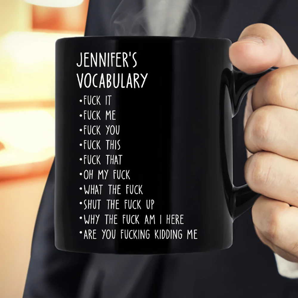 Funny Mug - Black Mug - F*Ck Vocabulary - Fun Gifts For Coworker, Friends, Boss, Nurse - Personalized Mug - Image 2