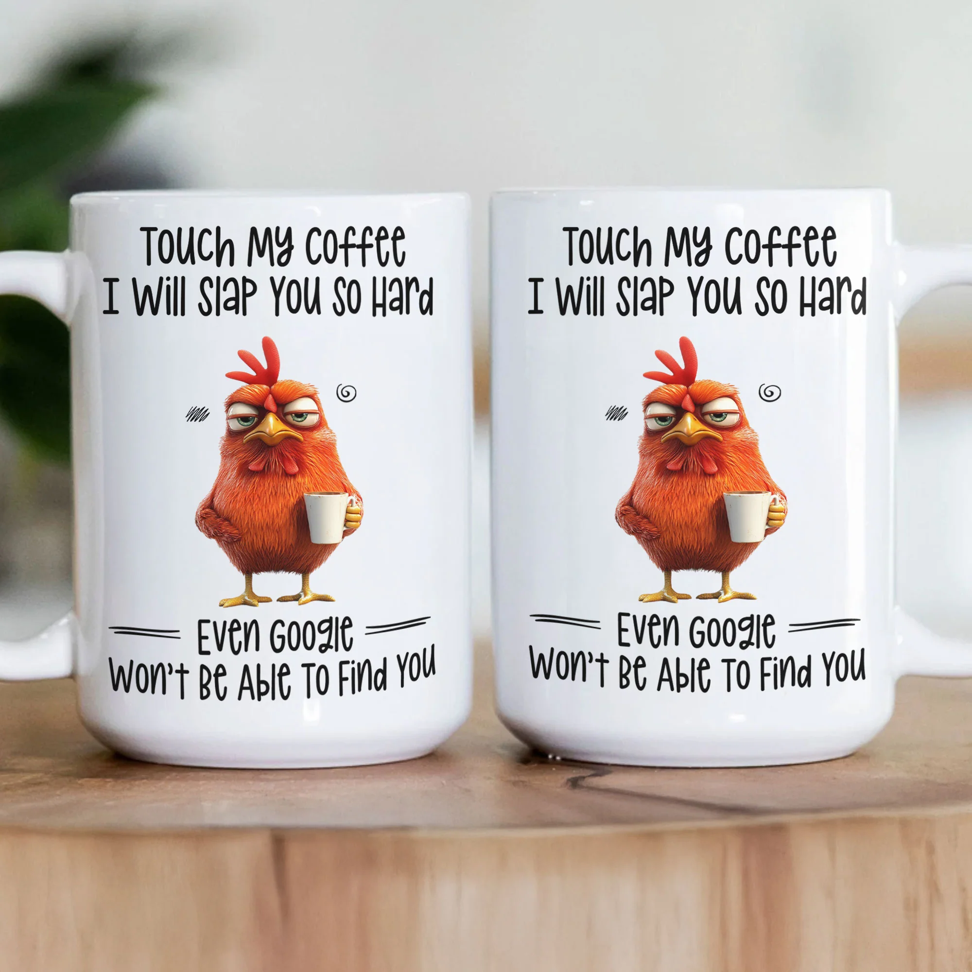 Funny Mug - Chicken Touch My Coffee I Will Slap You So Hard - Exchange Gifts, Gag Gifts For Coworkers - Mug - Image 3