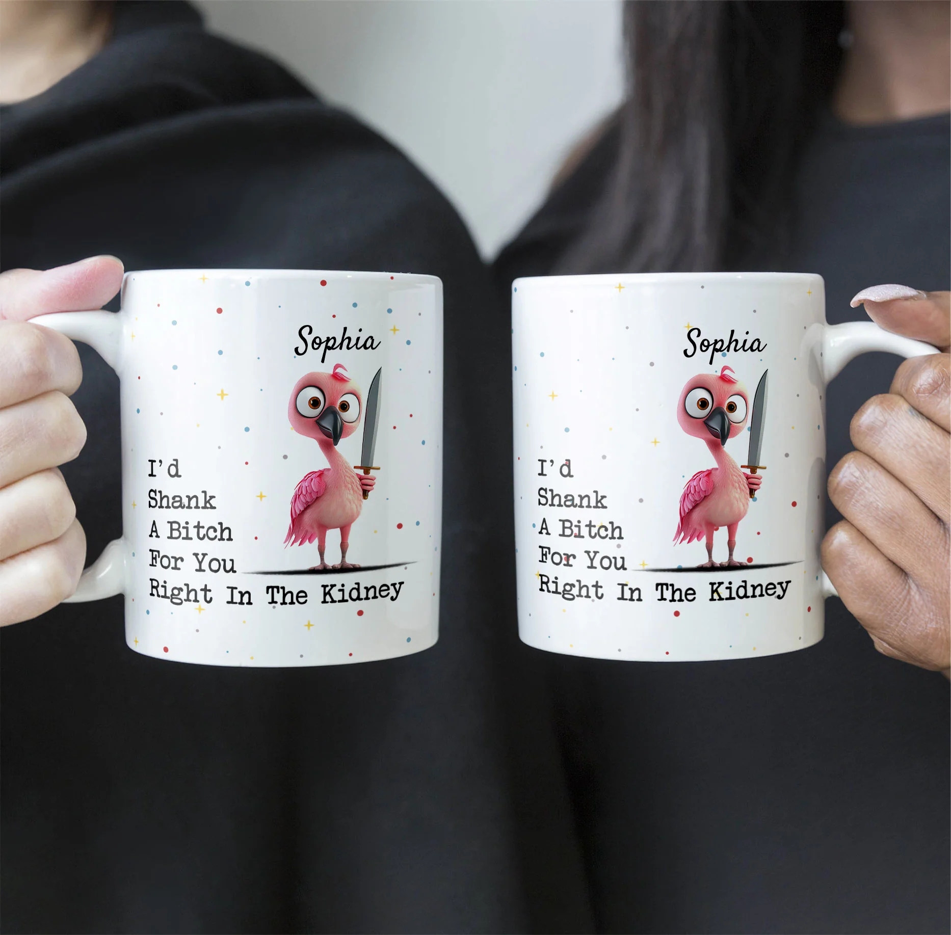 Funny Mug - I'd Shank A B*tch For You - Gifts For Friends, Coworkers - Personalized Mug - Image 3