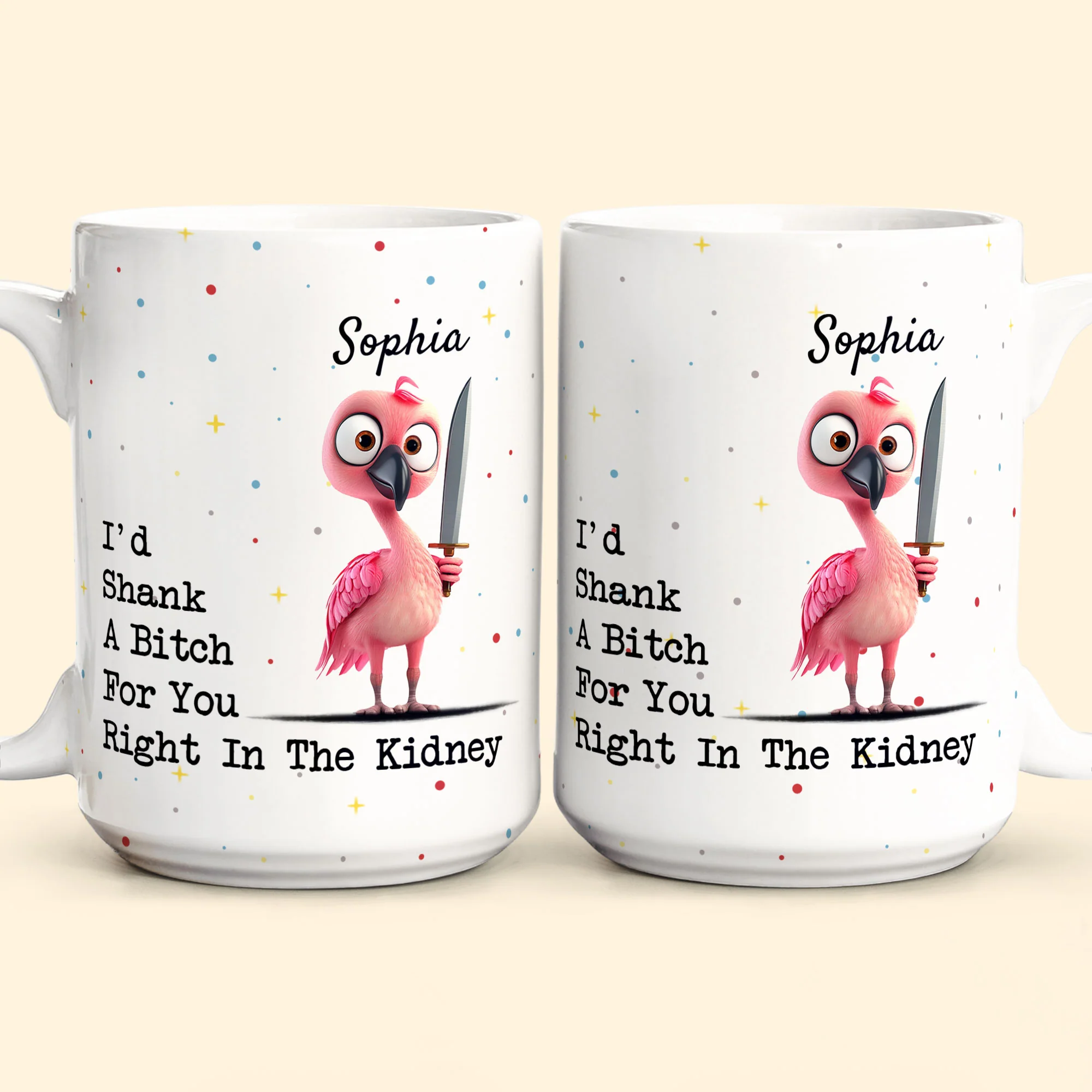 Funny Mug - I'd Shank A B*tch For You - Gifts For Friends, Coworkers - Personalized Mug - Image 6