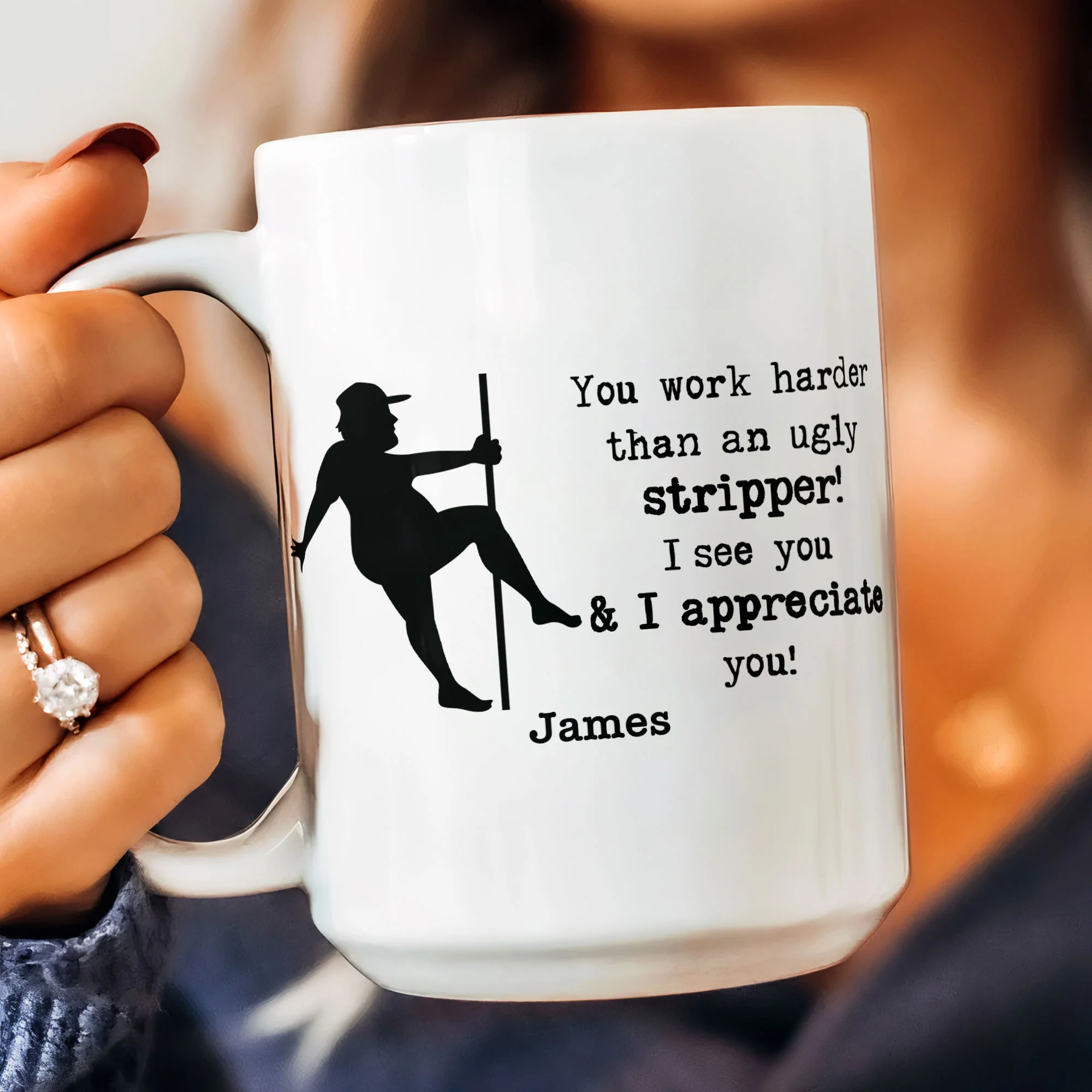 Funny Mug - You Work Harder Than An Ugly Stripper - Thank You Gifts For Coworkers, Employee - Personalized Mug - Image 2