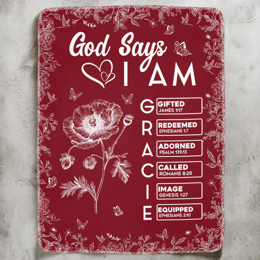 God Says I Am God Says You Are Name In Bible Verse Custom Birth Flower - Personalized Blanket - Image 2