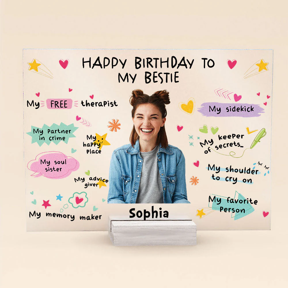 Happy Birthday To My Bestie Birthday Gift - Personalized Acrylic Photo Plaque - Image 9