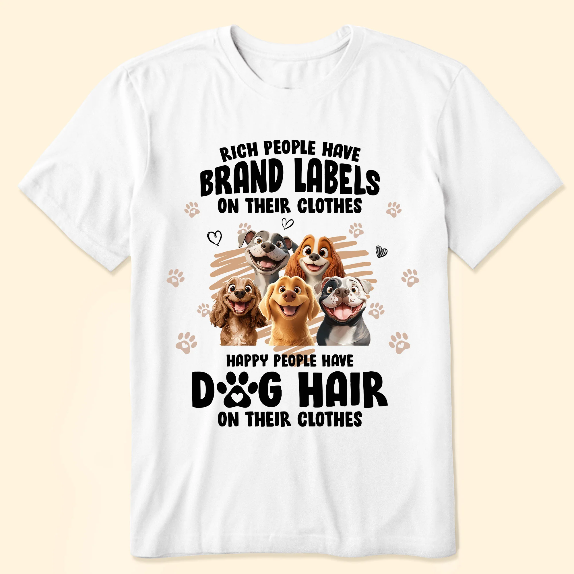 Happy People Have Dog Hair On Their Clothes - Personalized Shirt - Image 3