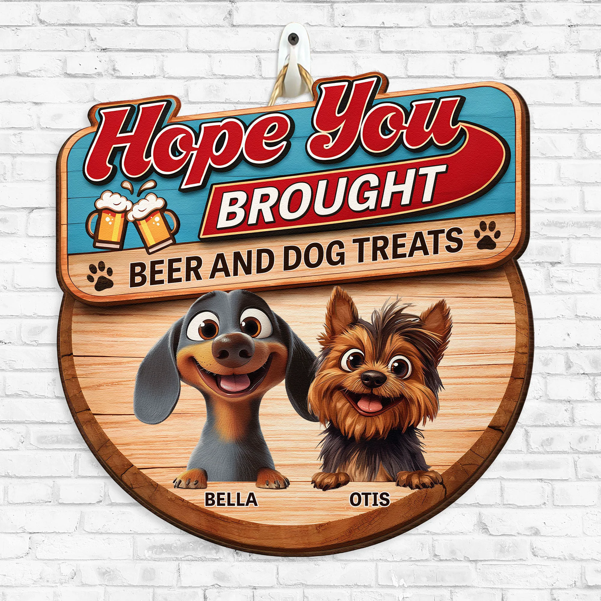 Hope You Brought Alcohol And Dog Treats - New Version - Personalized Wood Sign - Image 2