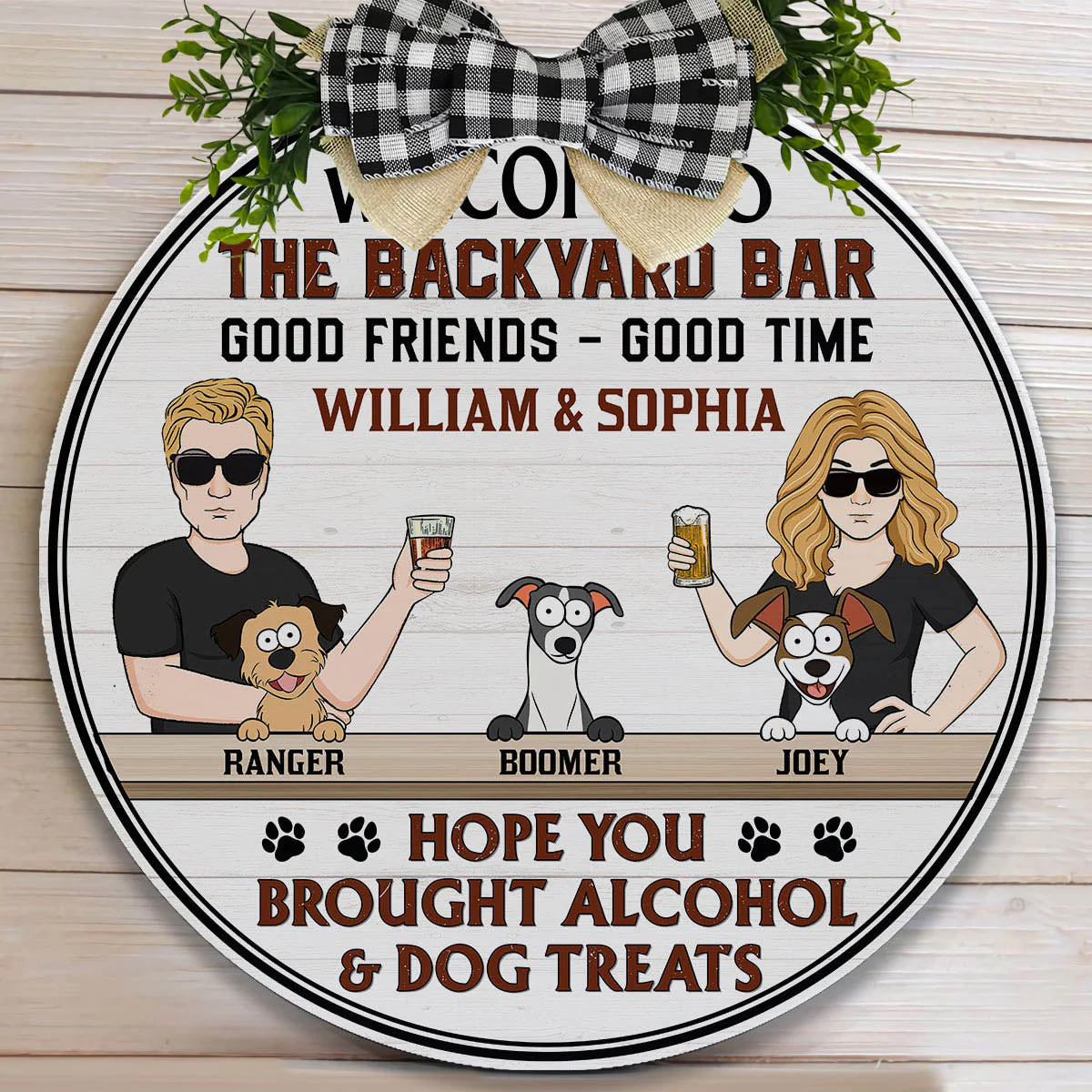 Hope You Brought Alcohol And Dog Treats - Personalized Wood Wreath - Image 4