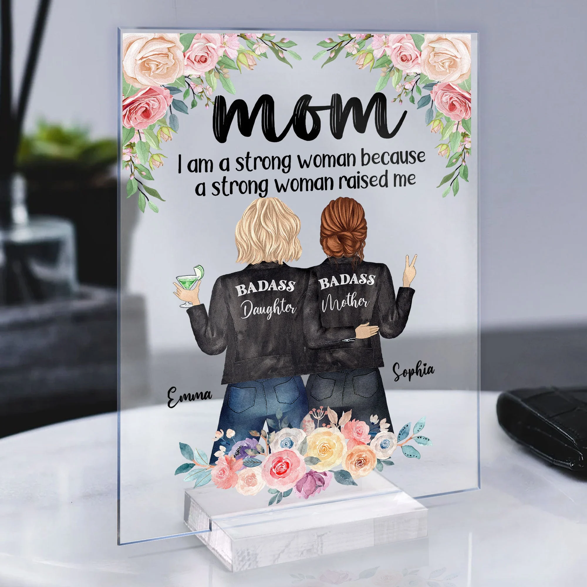 I Am A Strong Woman Because A Strong Woman Raised Me - Personalized Acrylic Plaque - Mother's Day , Birthday Gift For Mother, Mom, Mama, Grandma - Image 4