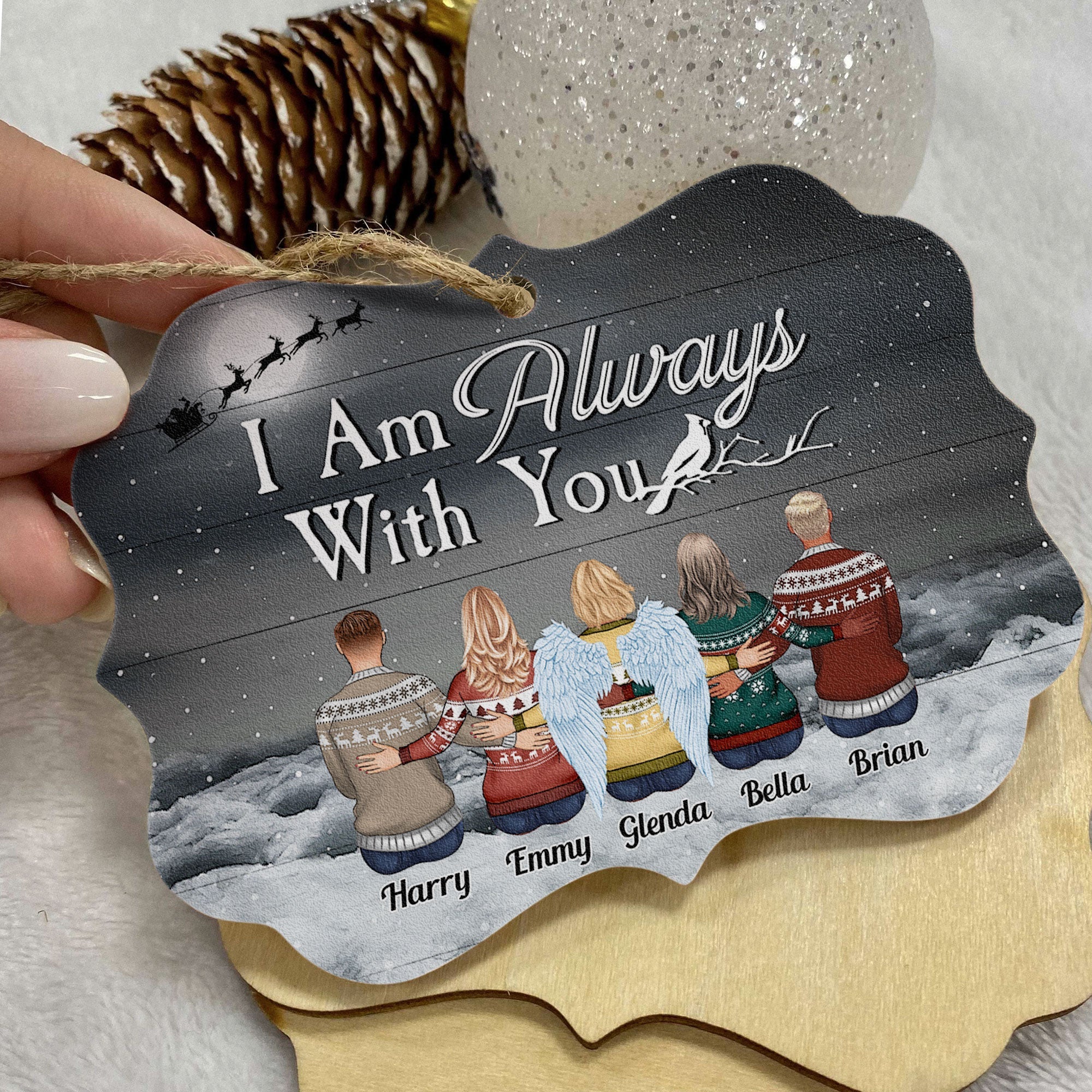I Am Always With You - Personalized Wooden/Aluminum Ornament - Christmas Gift For Family, Memorial Ornament For Family, Friends - Image 5
